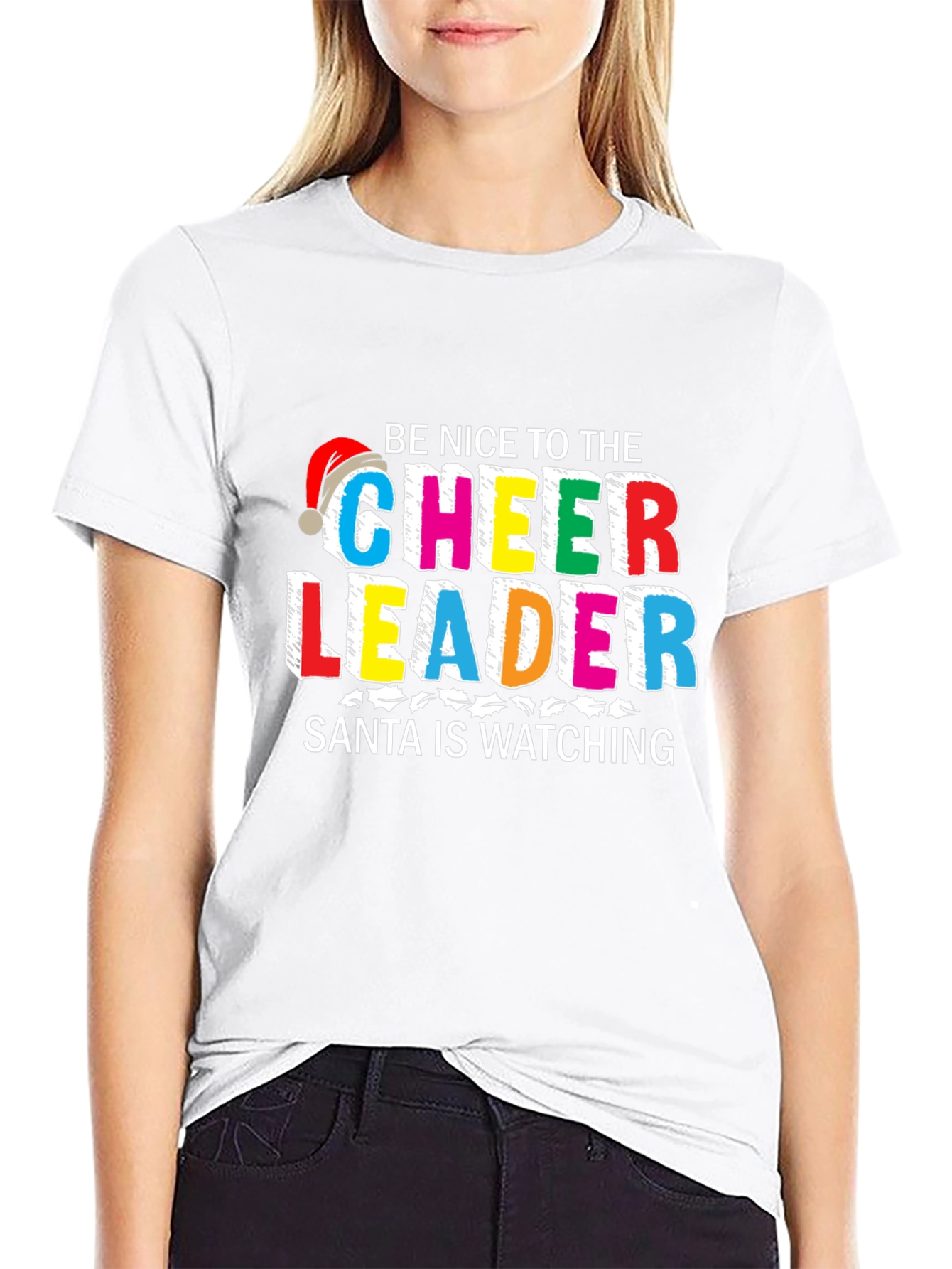 Be Nice to the Cheerleader Santa Watching T-Shirt