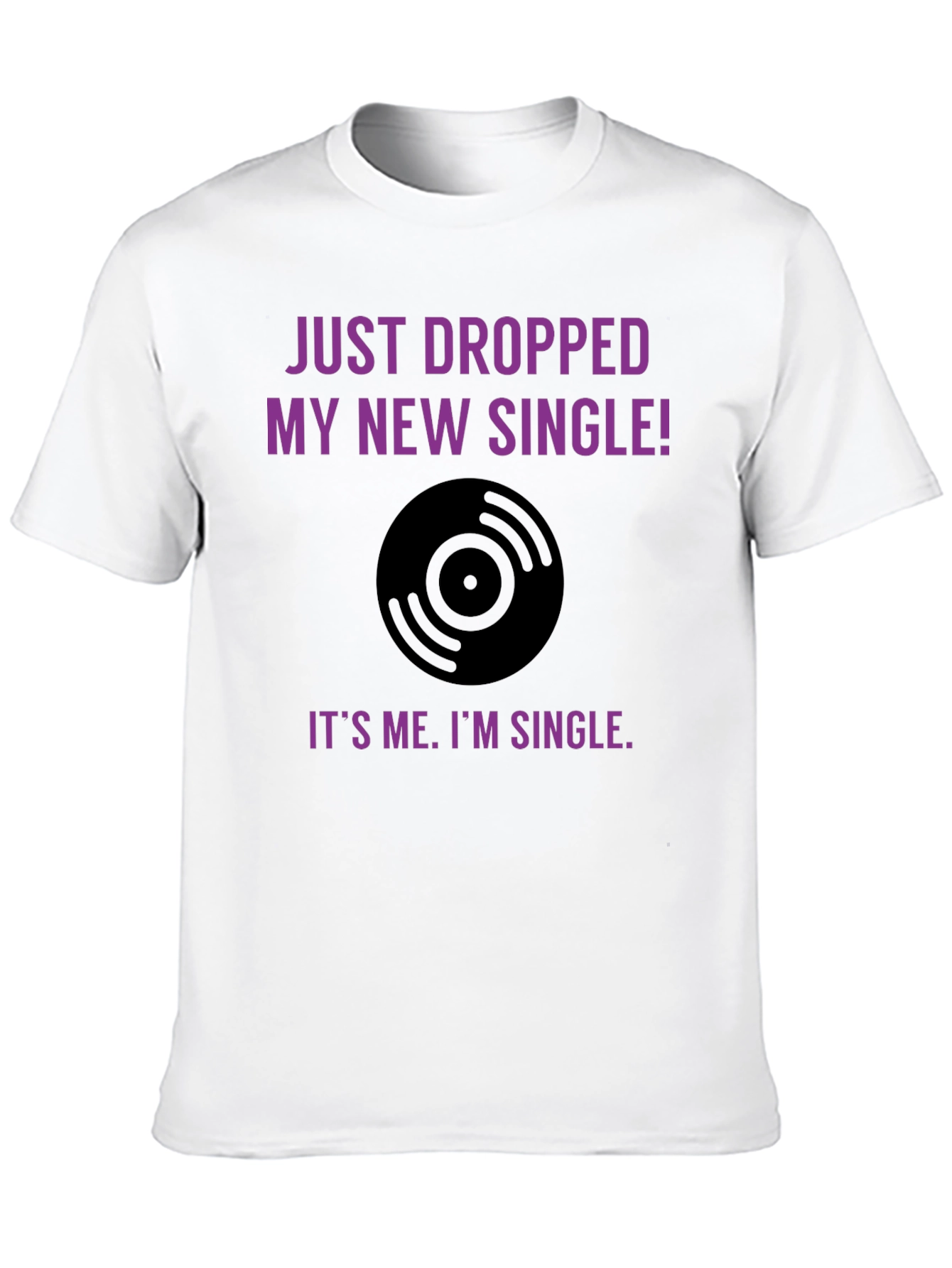 Funny Just Dropped My New Single T-Shirt