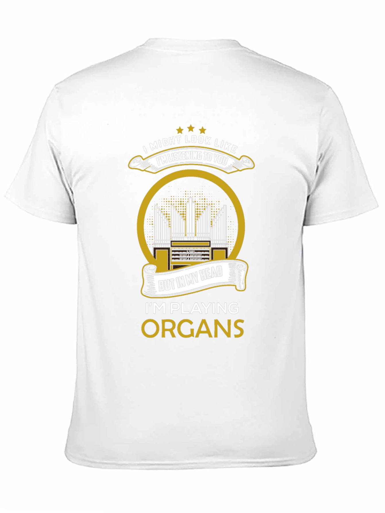Organ Player T-Shirt: Im Playing Organs!