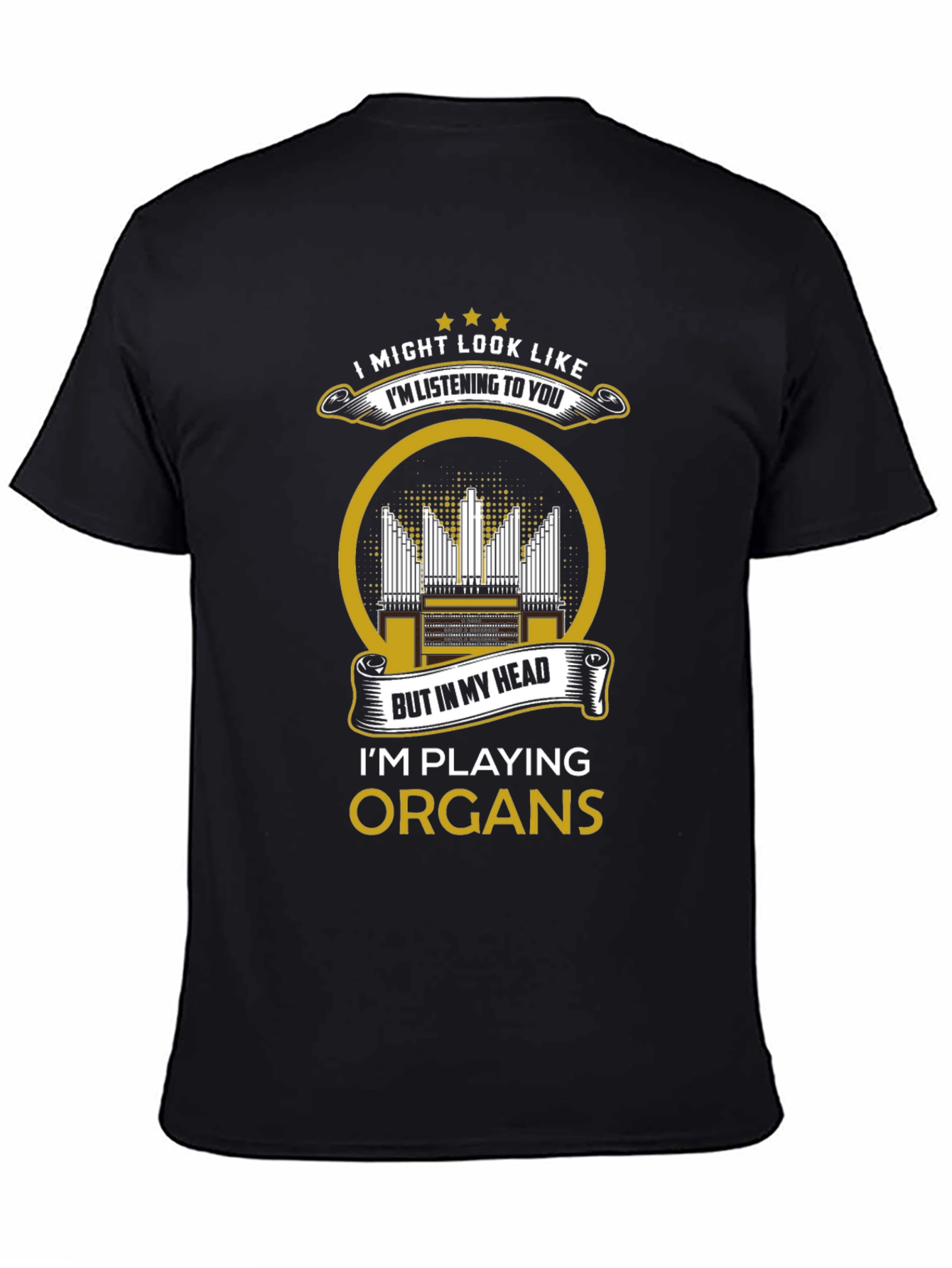 Organ Player T-Shirt: Im Playing Organs!