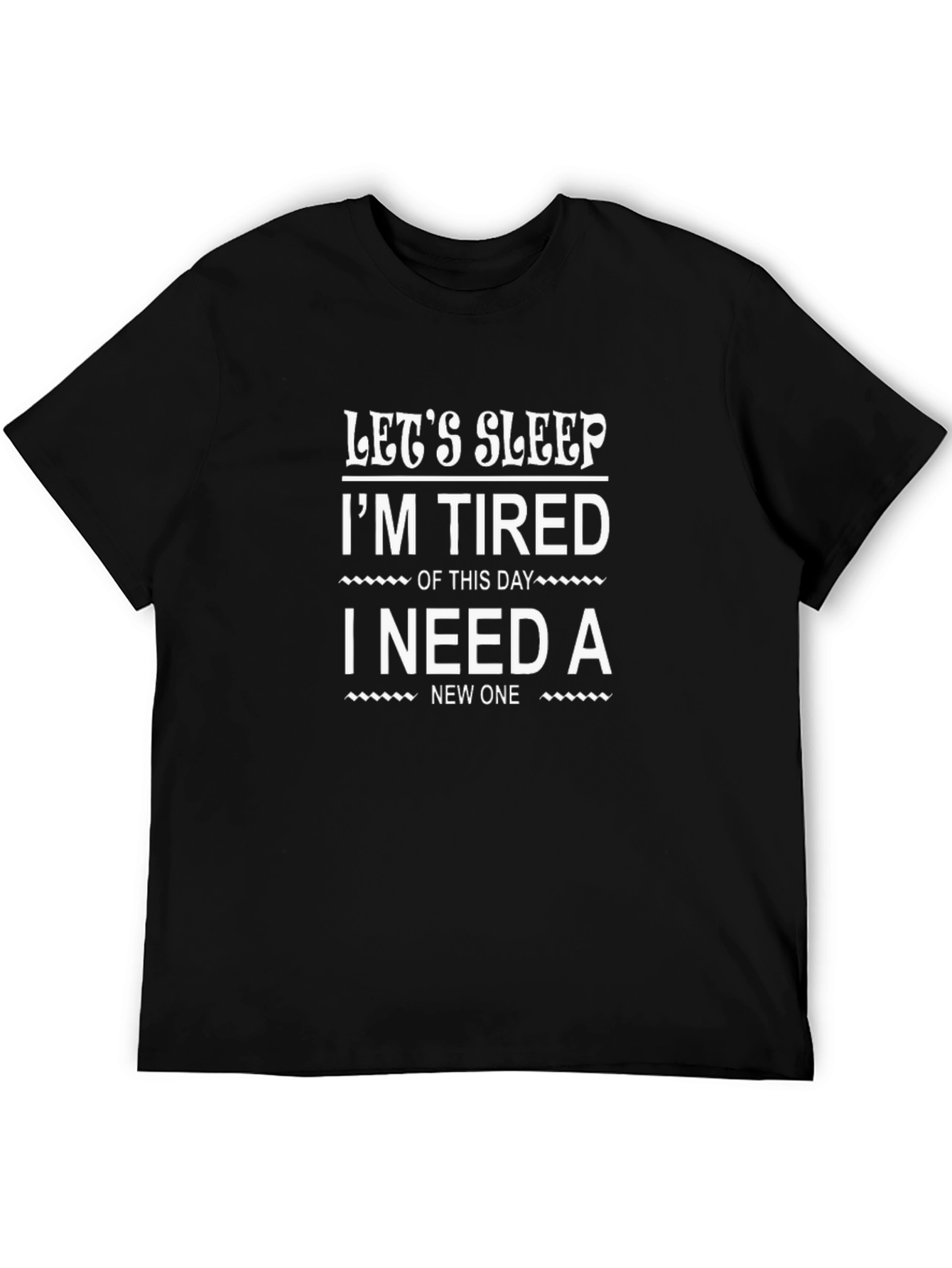 Lets Sleep Graphic Tee - Im Tired Funny T-Shirt