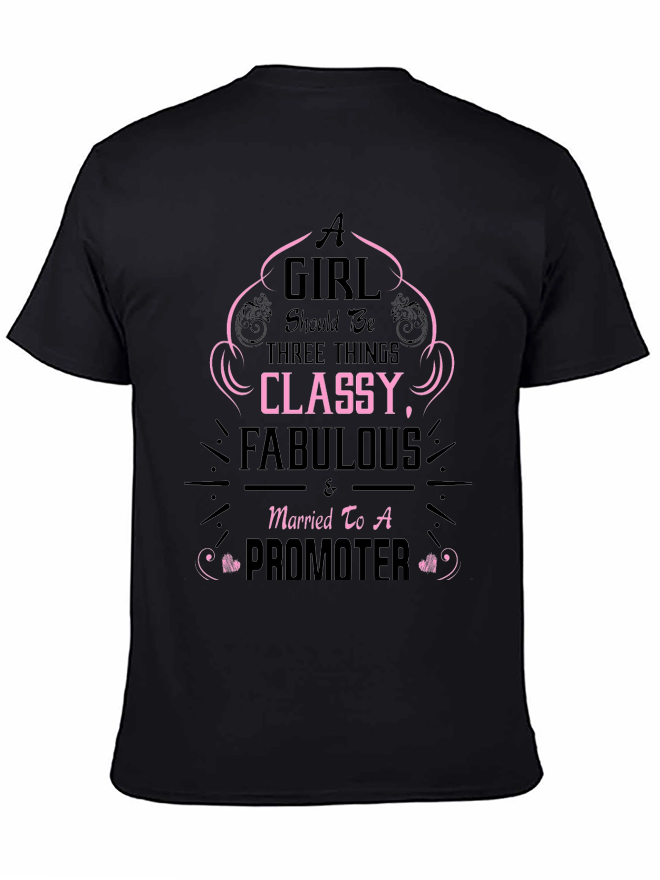 Classy Fabulous Promoter Wife Black T-Shirt