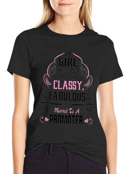 Classy Fabulous Promoter Wife Black T-Shirt
