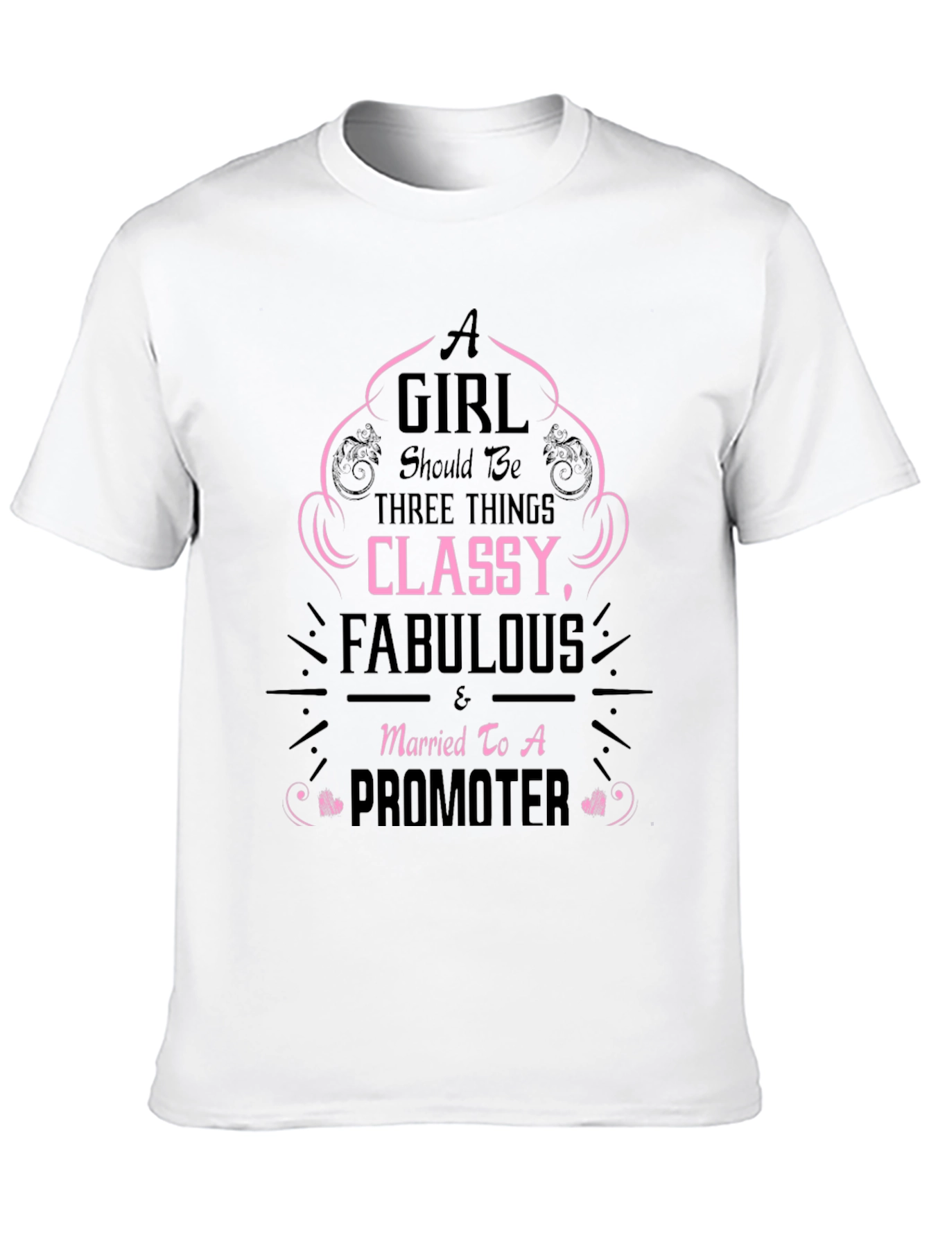 Classy Fabulous Promoter Wife Black T-Shirt