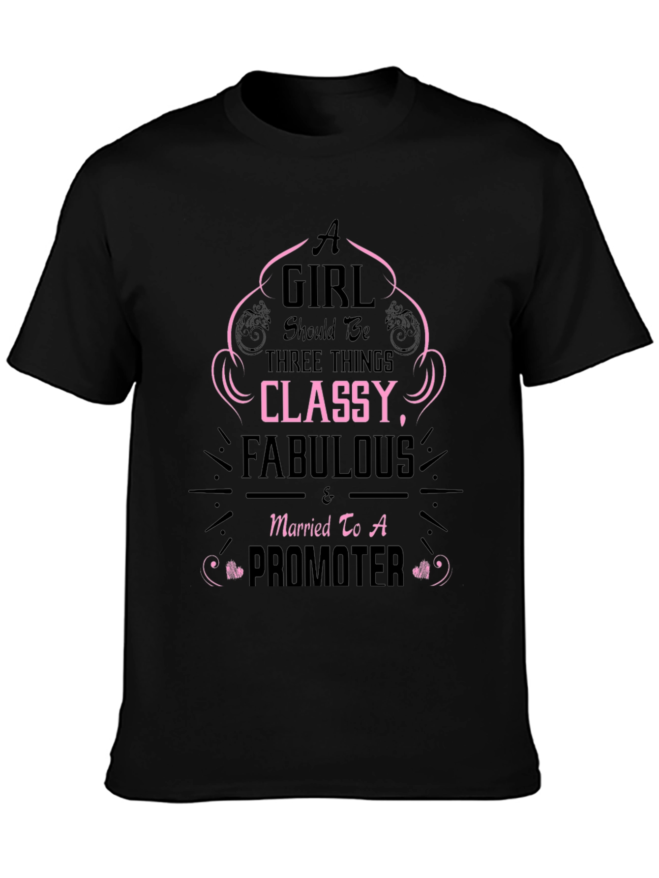 Classy Fabulous Promoter Wife Black T-Shirt