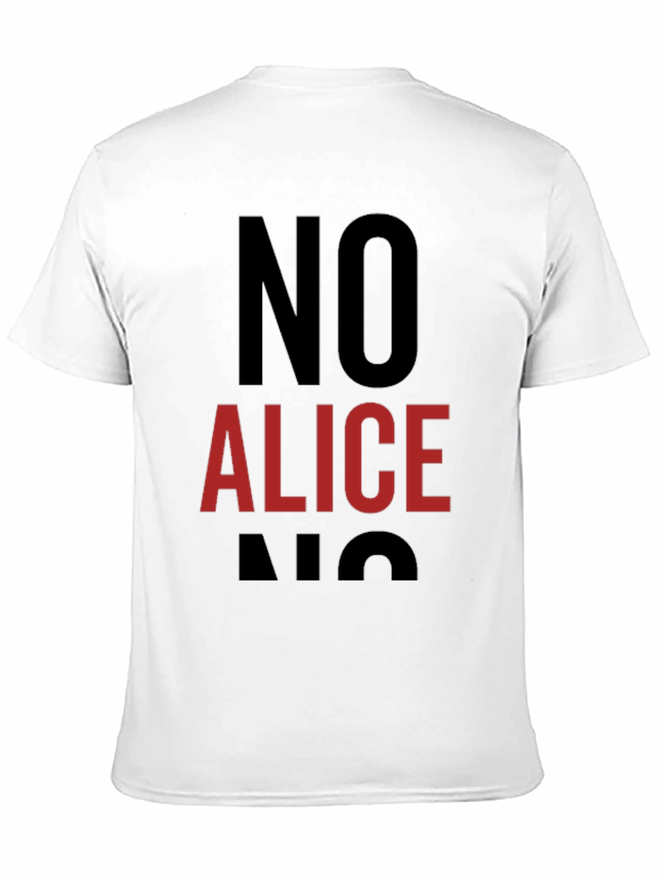 NO ALICE NO T-Shirt