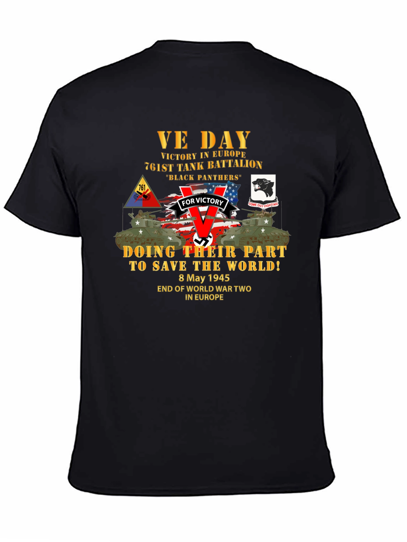 VE Day 761st Tank Battalion T-Shirt