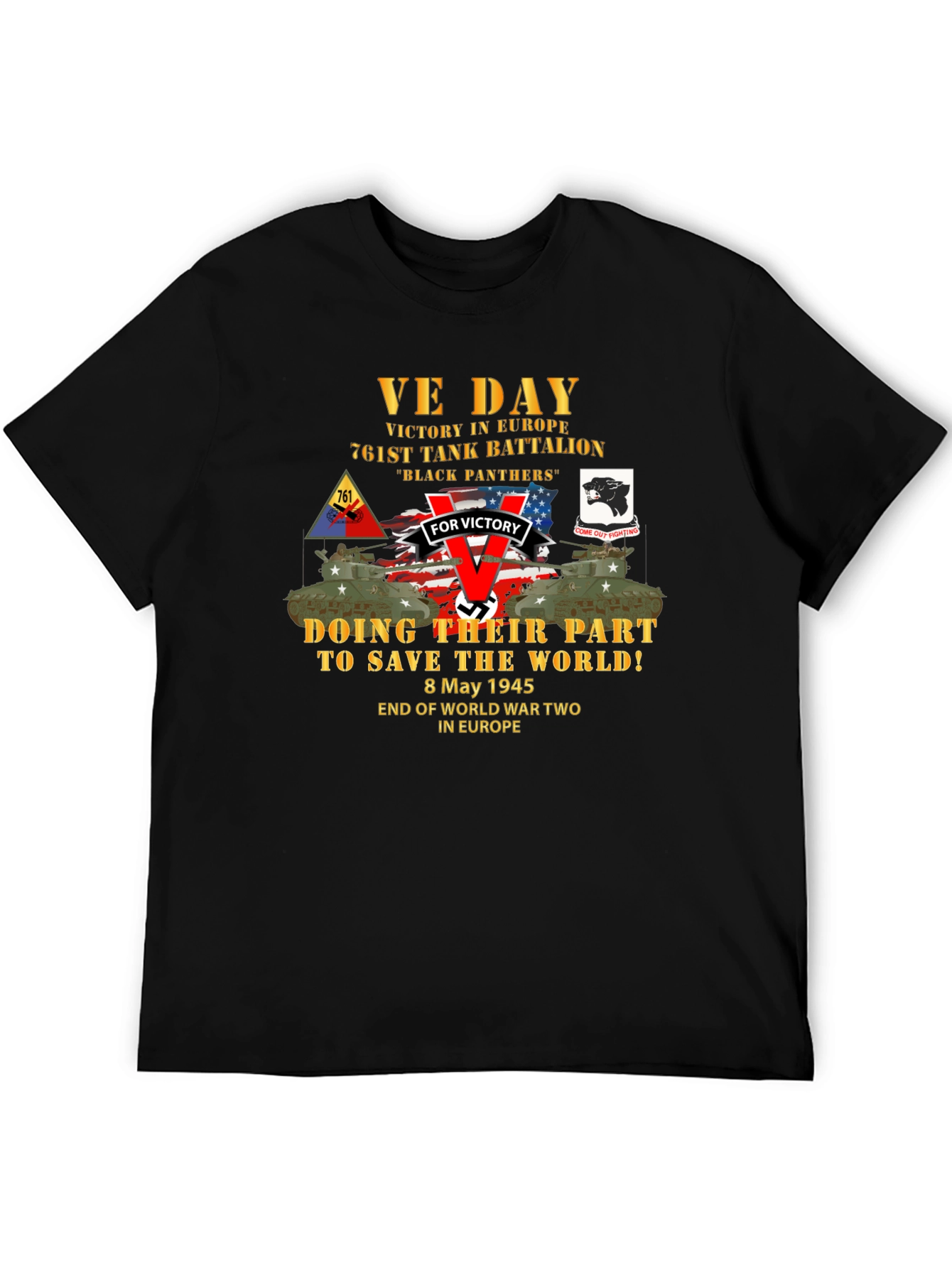VE Day 761st Tank Battalion T-Shirt