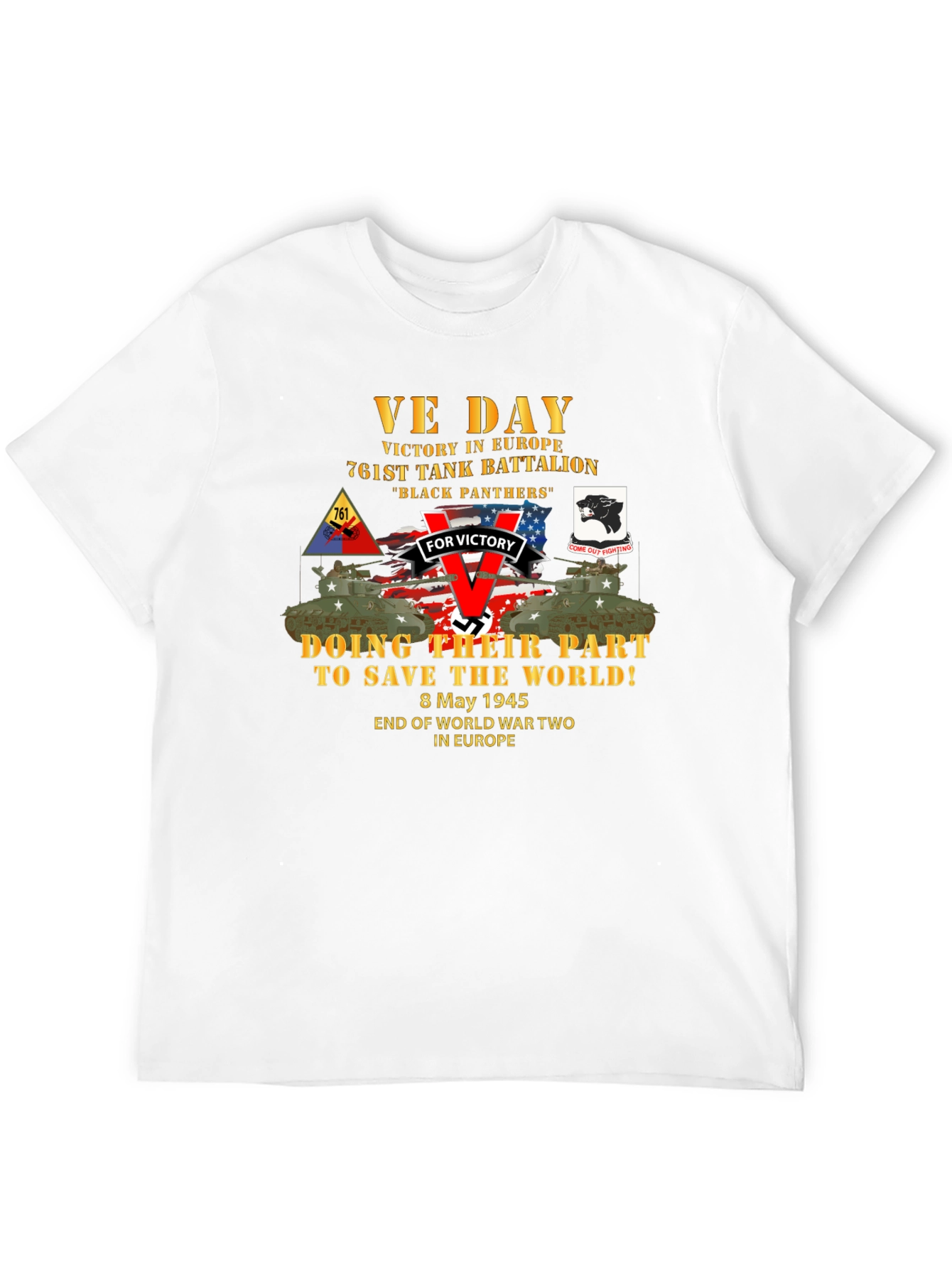 VE Day 761st Tank Battalion T-Shirt