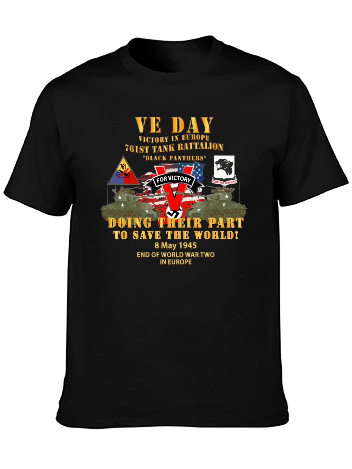VE Day 761st Tank Battalion T-Shirt