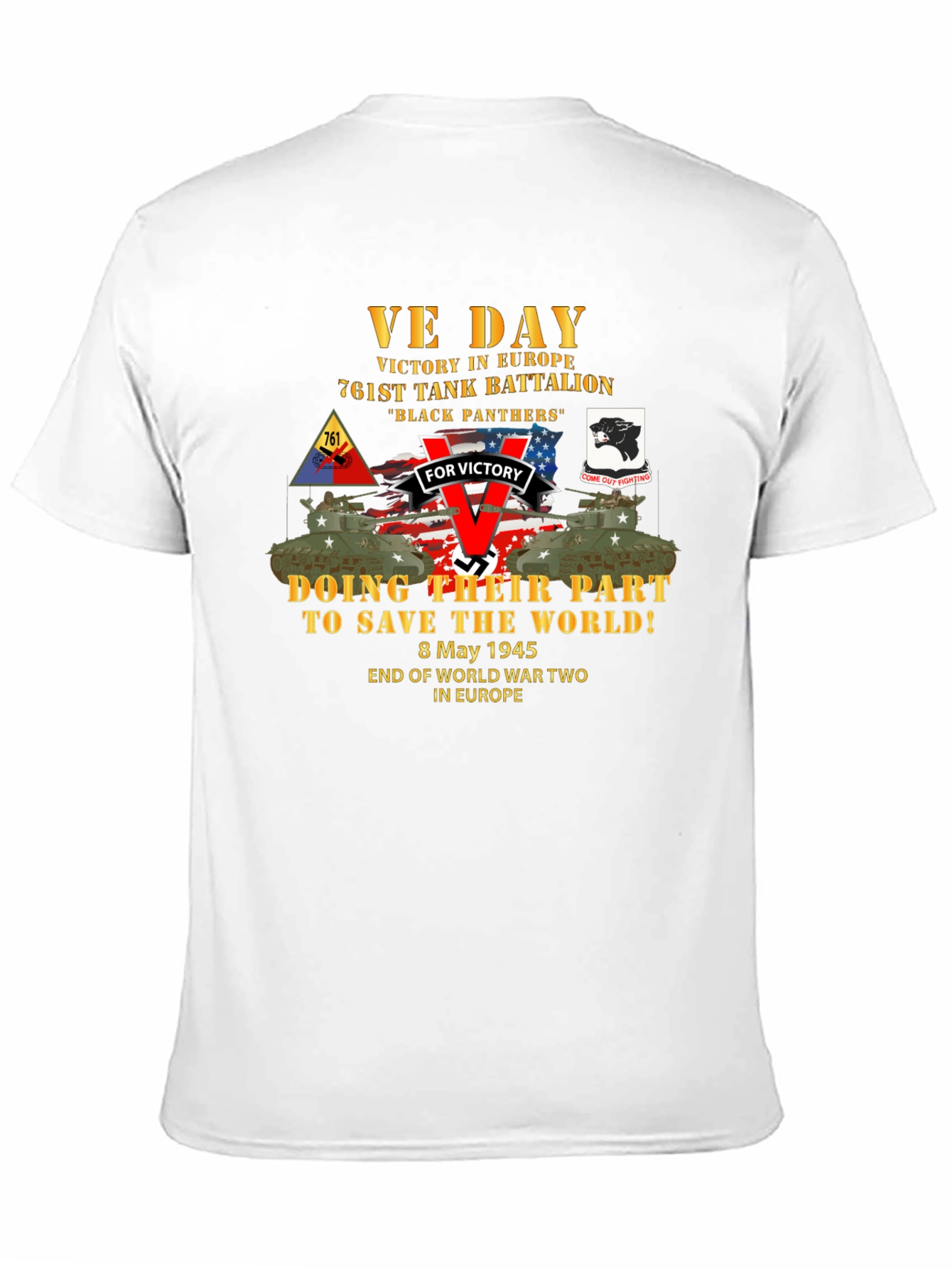 VE Day 761st Tank Battalion T-Shirt