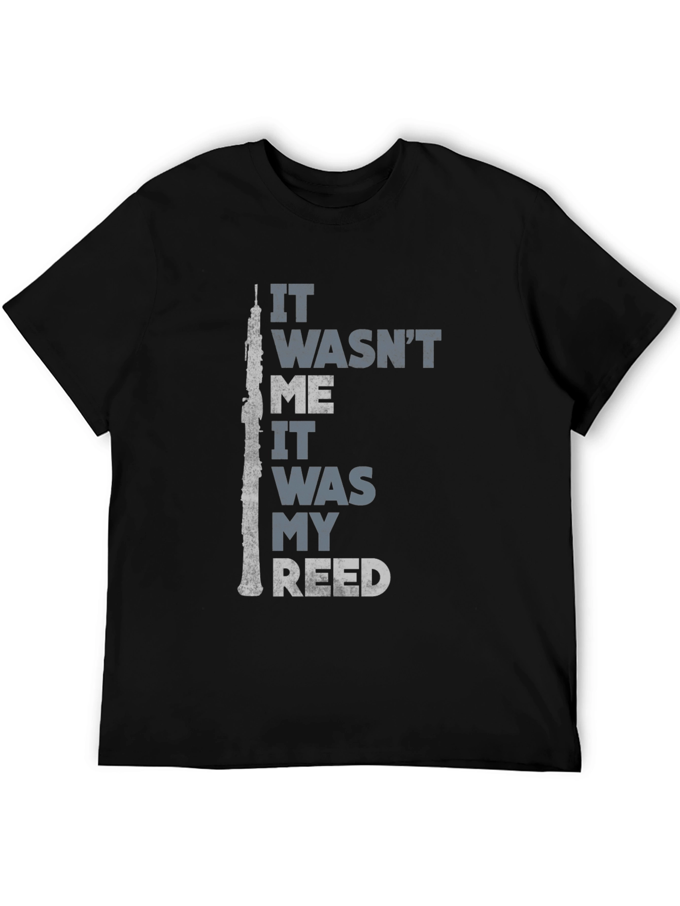 It Wasnt Me It Was My Reed T-Shirt