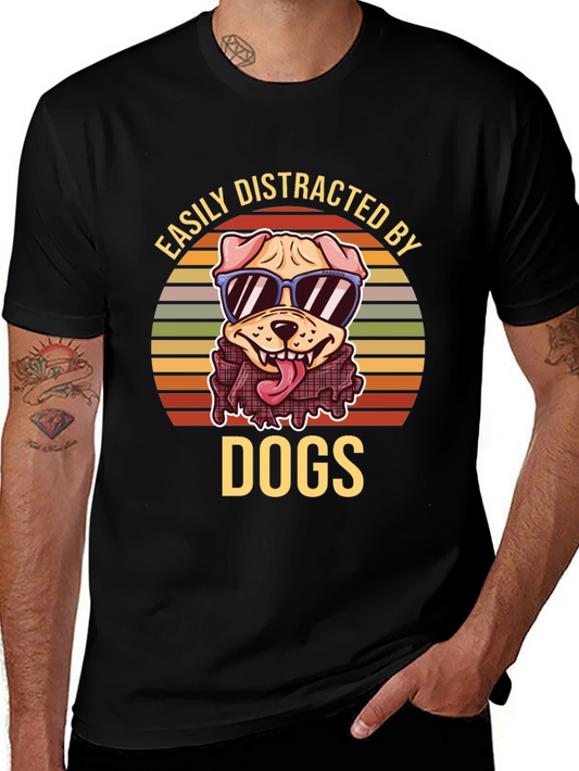 Easily Distracted By Dogs T-Shirt