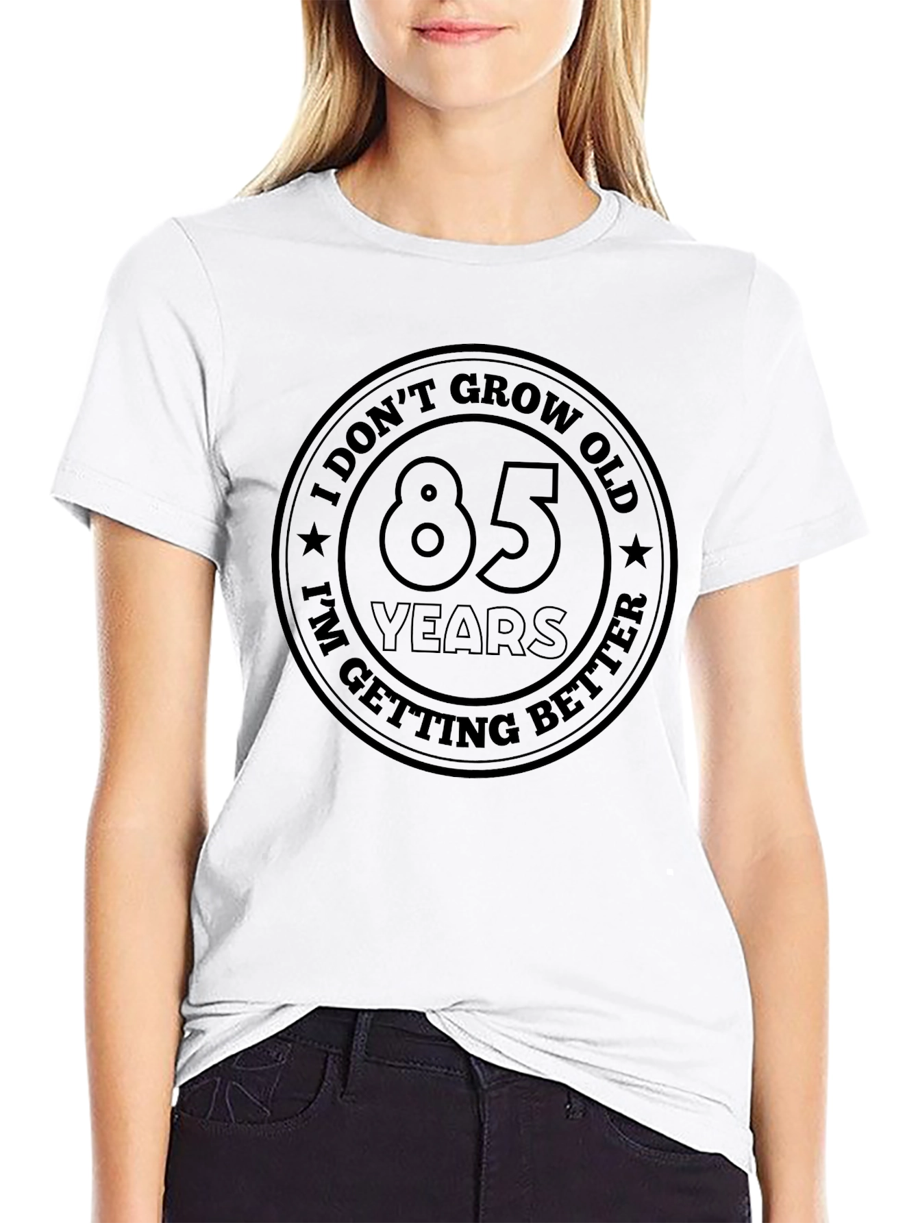 85 Years and Better T-Shirt - Birthday Gift