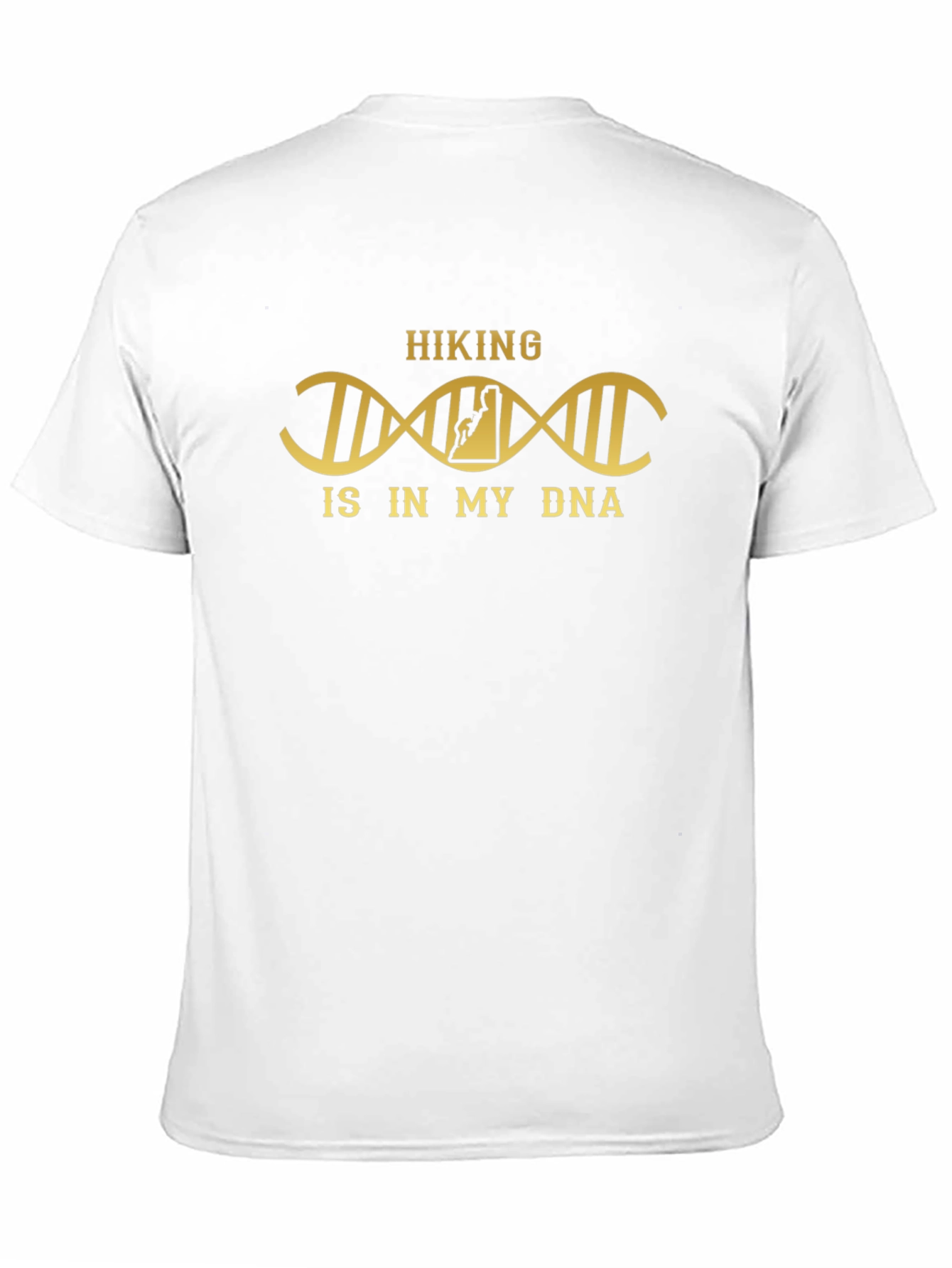 Hiking is in My DNA T-Shirt - Hikers Apparel