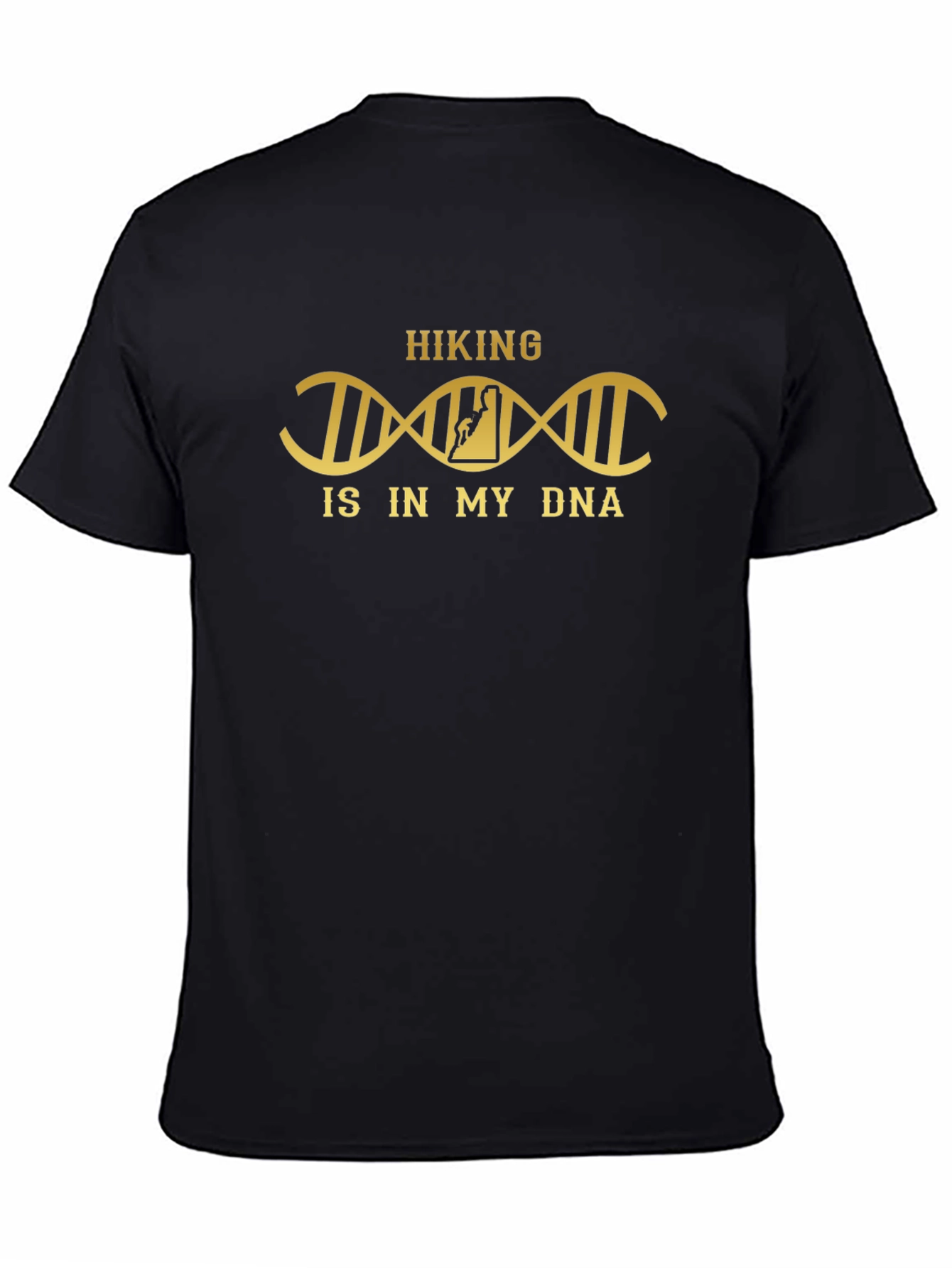 Hiking is in My DNA T-Shirt - Hikers Apparel