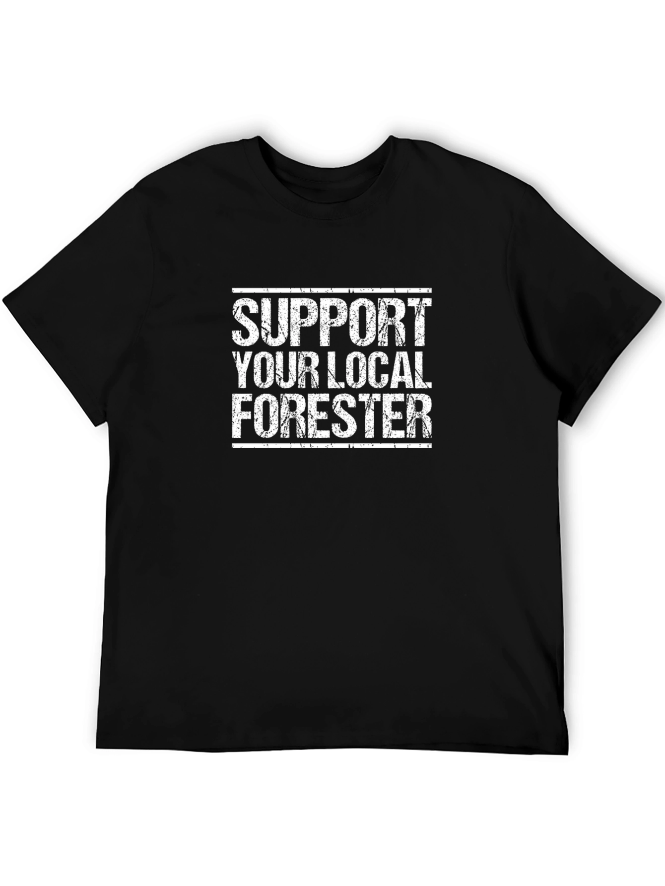Support Your Local Forester T-Shirt