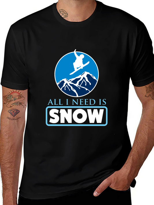 Snowboarding T-Shirt - All I Need Is Snow Tee