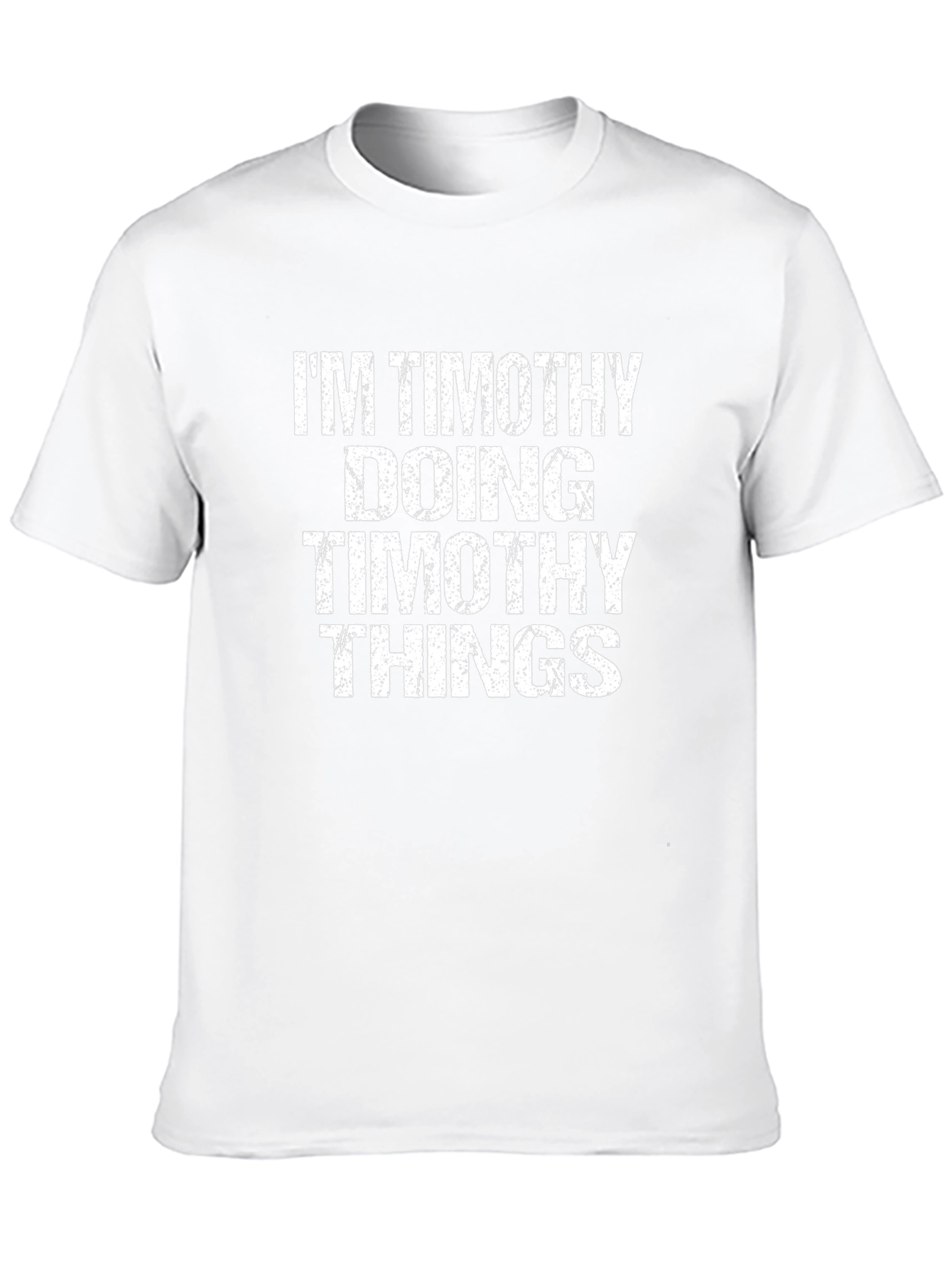 Im Timothy Doing Timothy Things - Funny T-Shirt