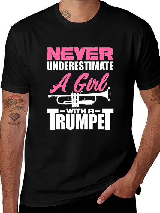 Never Underestimate A Girl With A Trumpet T-Shirt