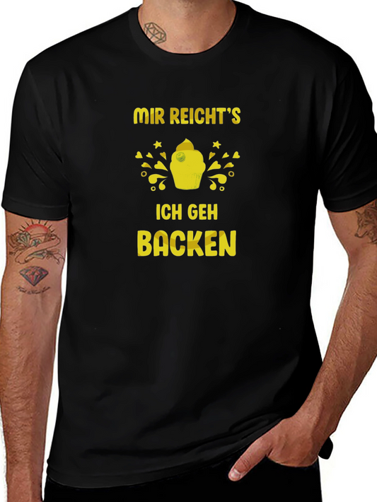 Baking T-Shirt: Mir Reichts Ich Geh Backen