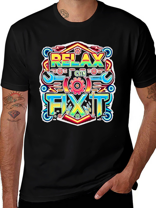Relax I Can Fix It Graphic T-Shirt