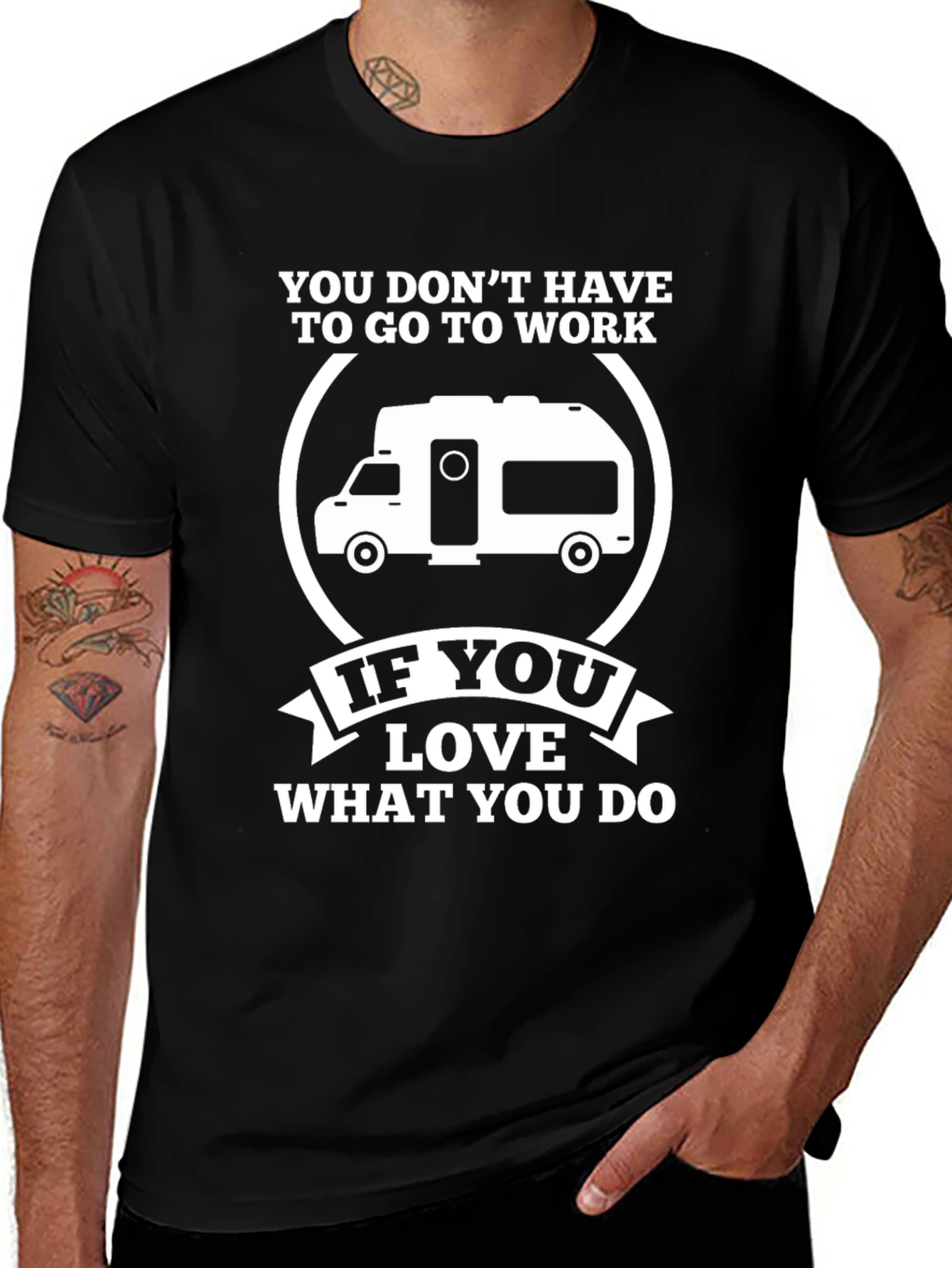 Love What You Do Camper T-Shirt