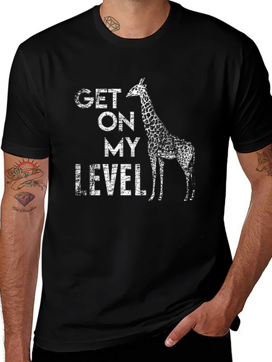 Get On My Level Giraffe Graphic T-Shirt