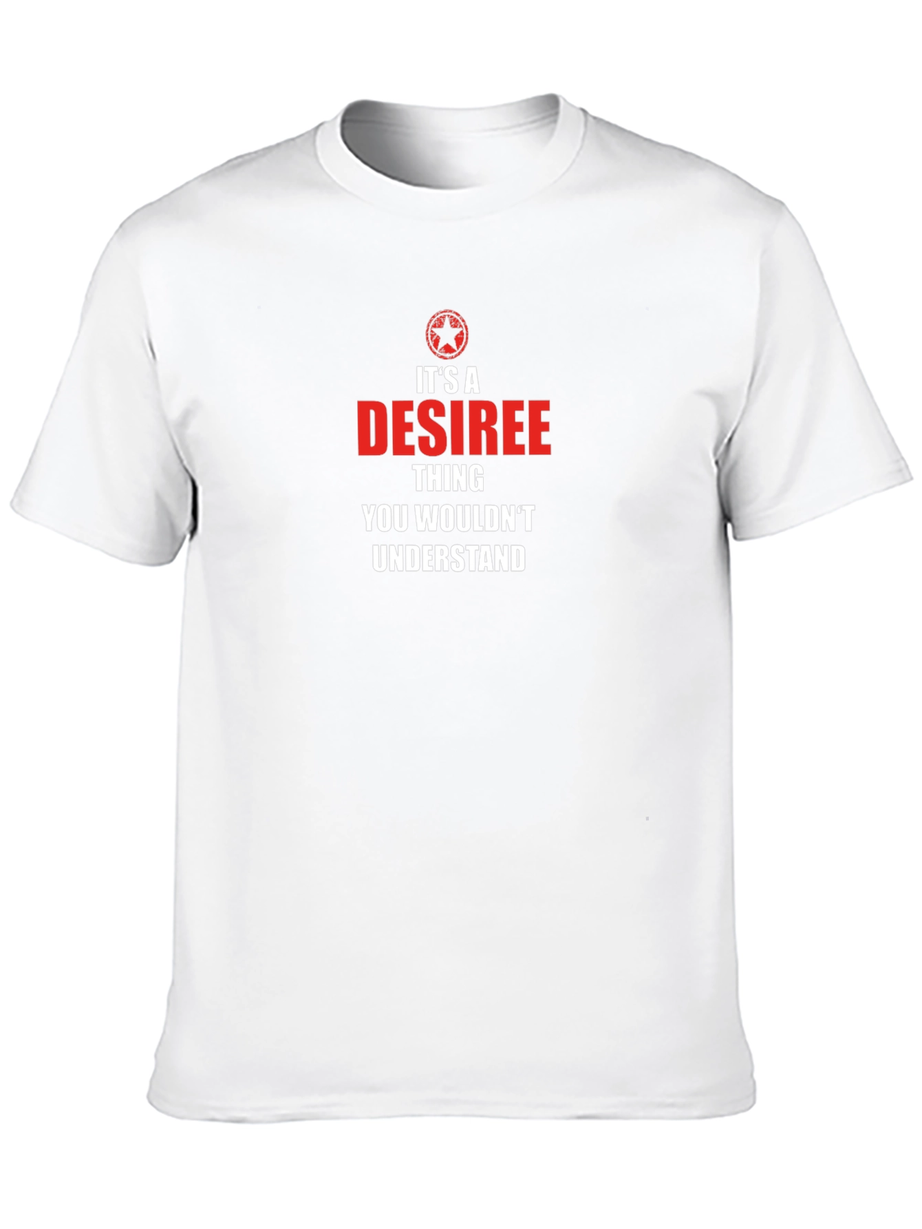 Its a Desiree Thing T-Shirt