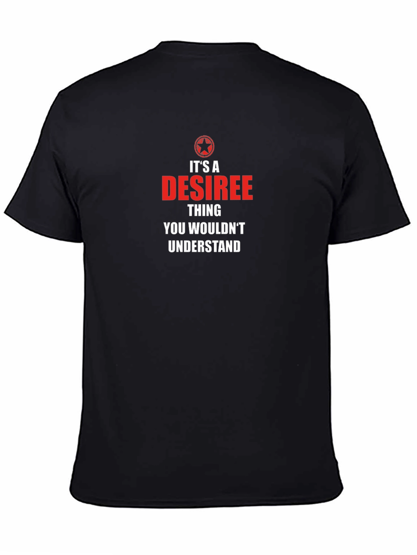 Its a Desiree Thing T-Shirt