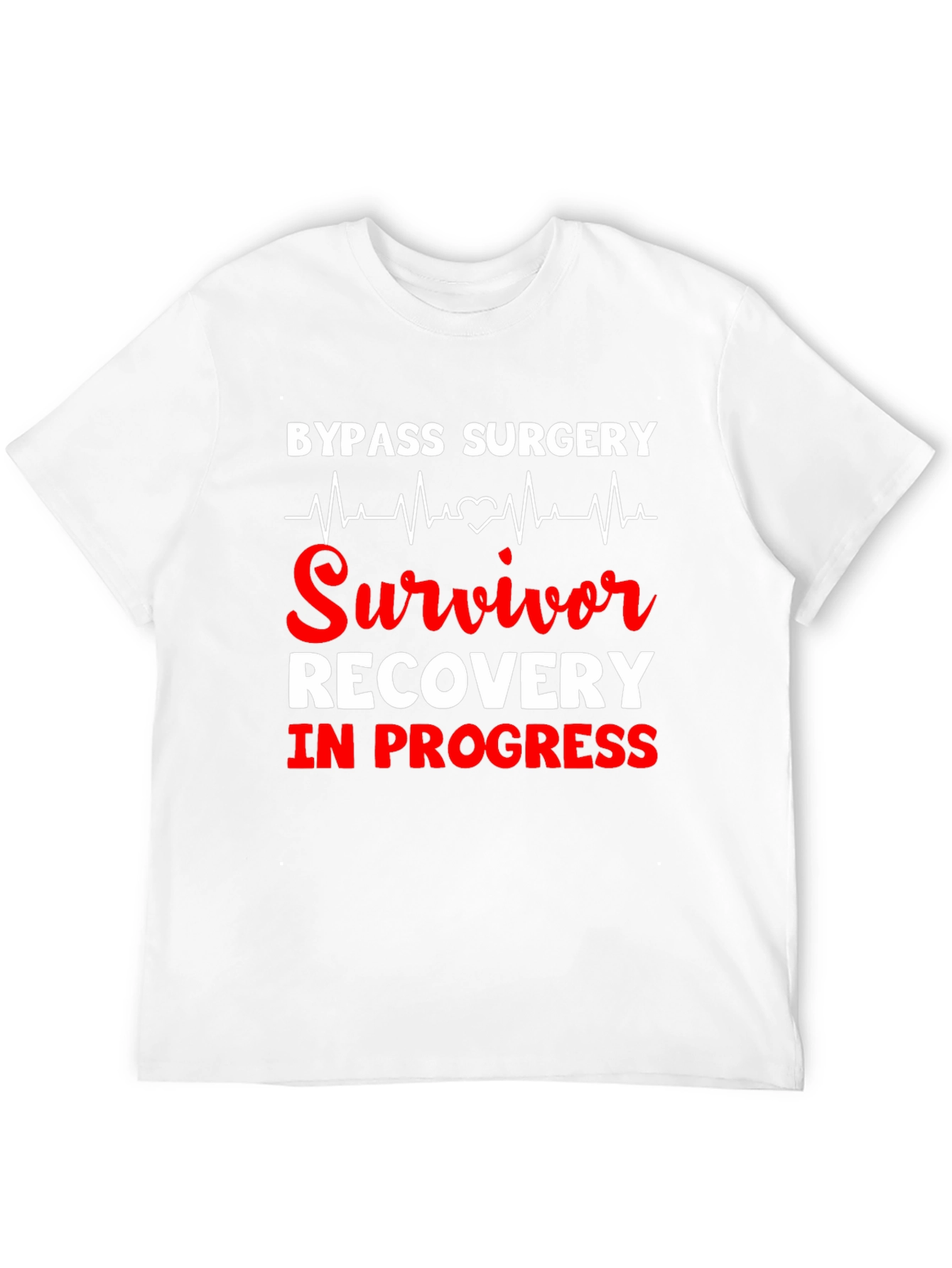 Bypass Surgery Survivor T-Shirt - Recovery in Progress