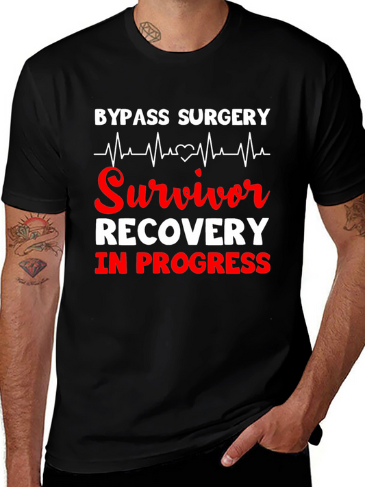 Bypass Surgery Survivor T-Shirt - Recovery in Progress