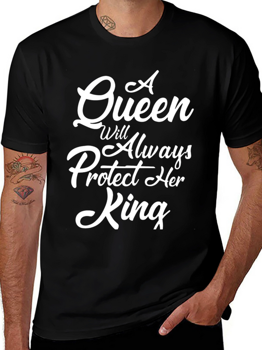 Queen Will Always Protect Her King - T-Shirt