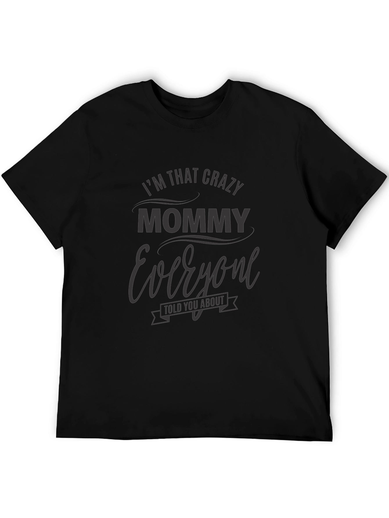 Crazy Mommy Graphic T-Shirt