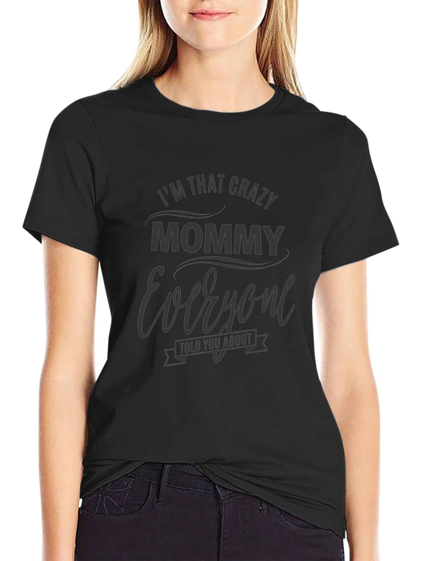Crazy Mommy Graphic T-Shirt