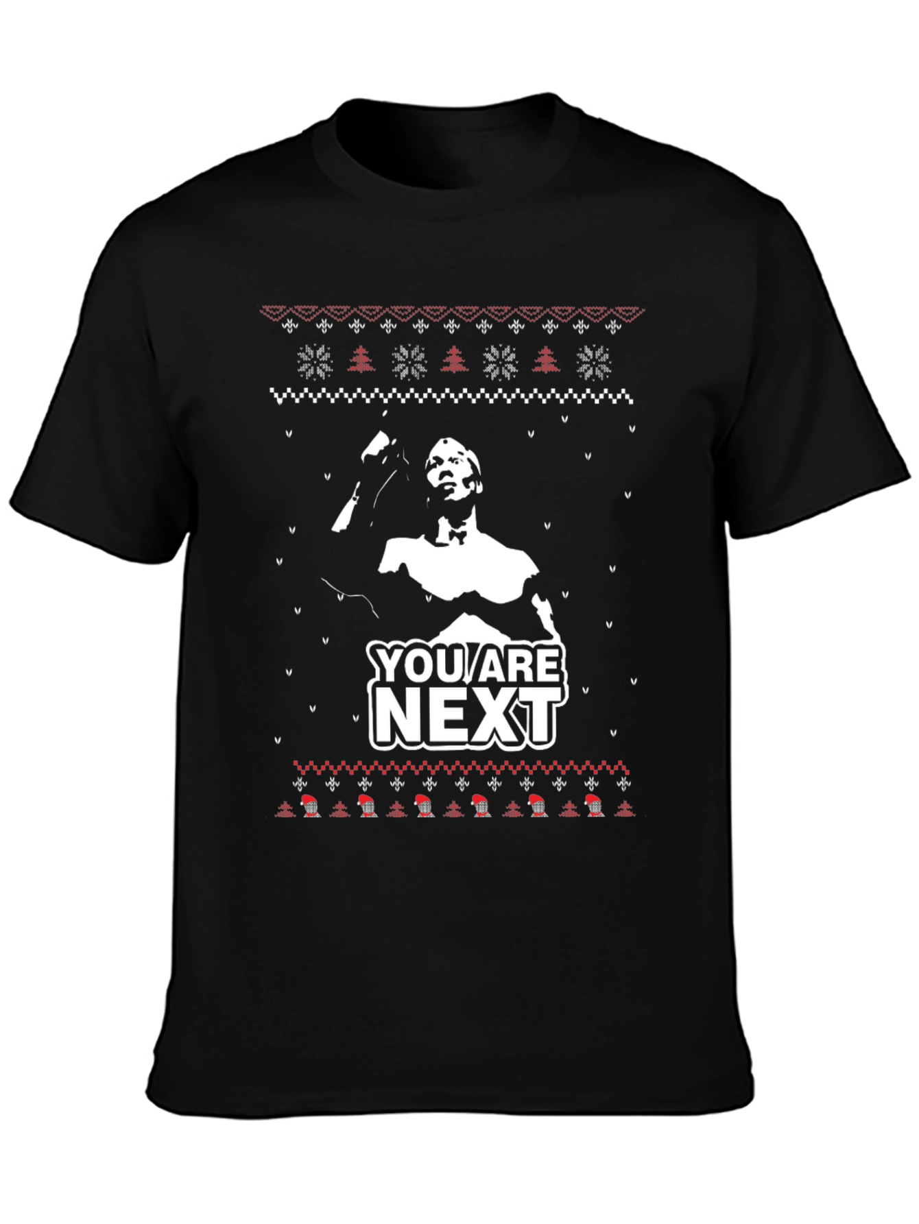 You Are Next Holiday Sweater T-Shirt