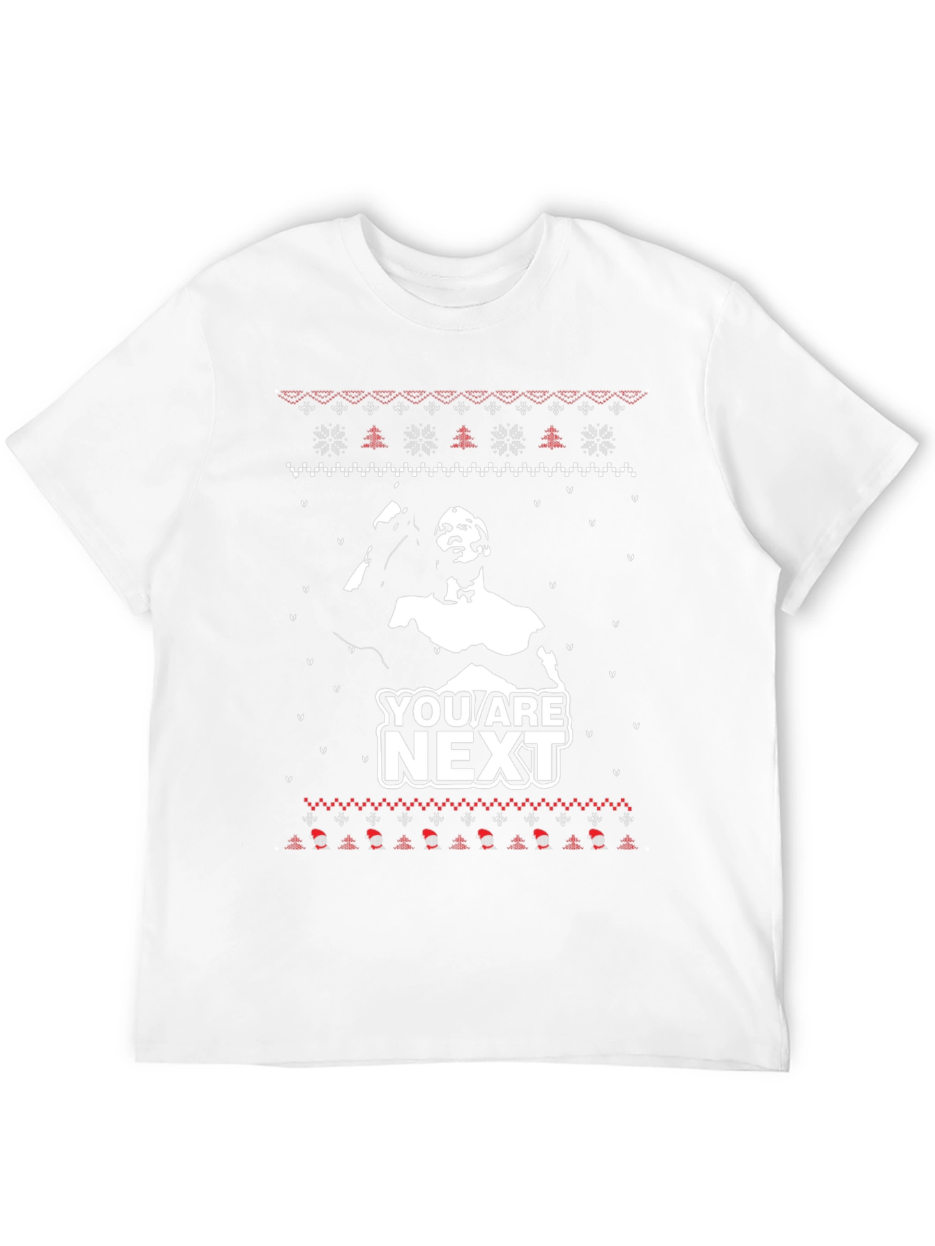 You Are Next Holiday Sweater T-Shirt