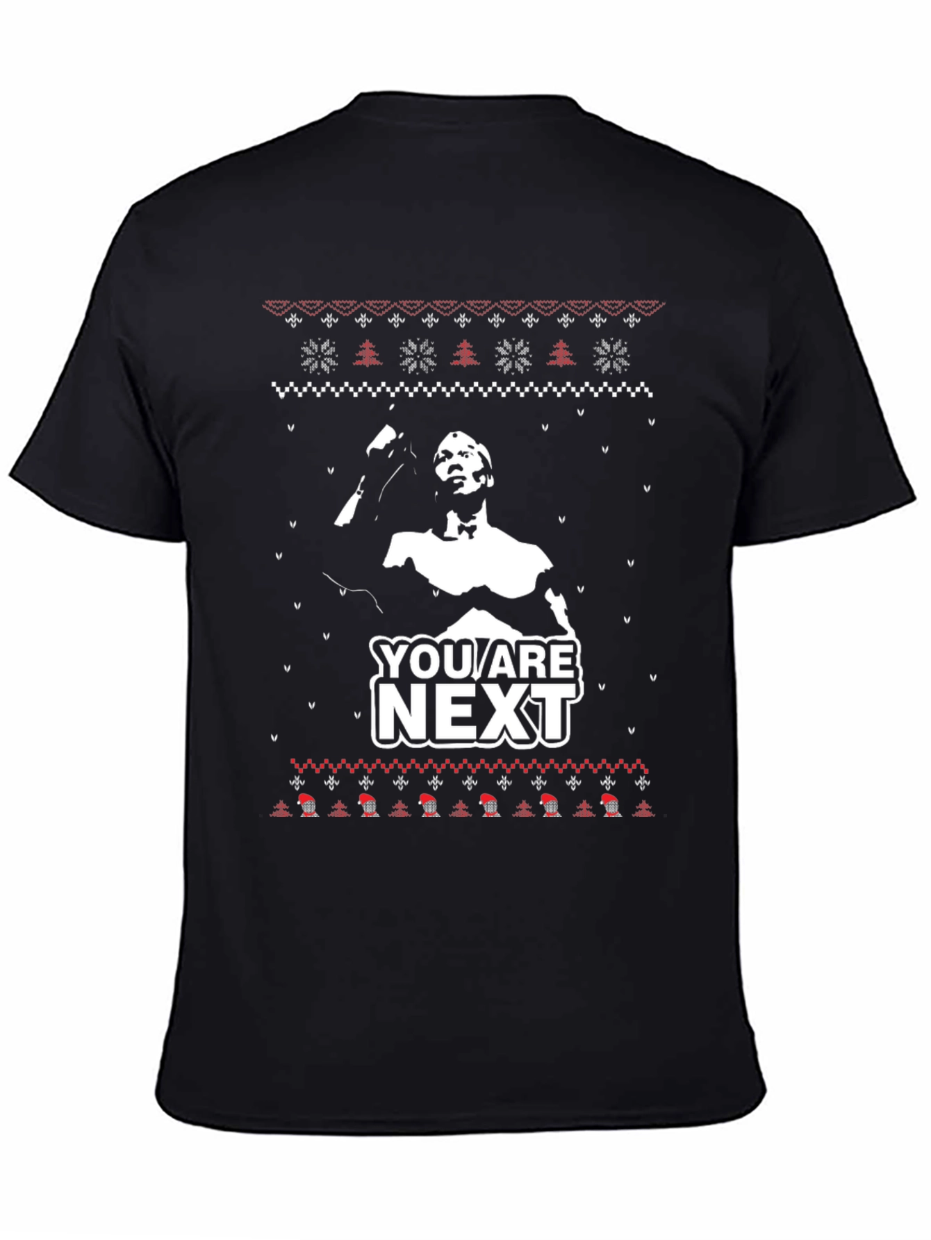 You Are Next Holiday Sweater T-Shirt