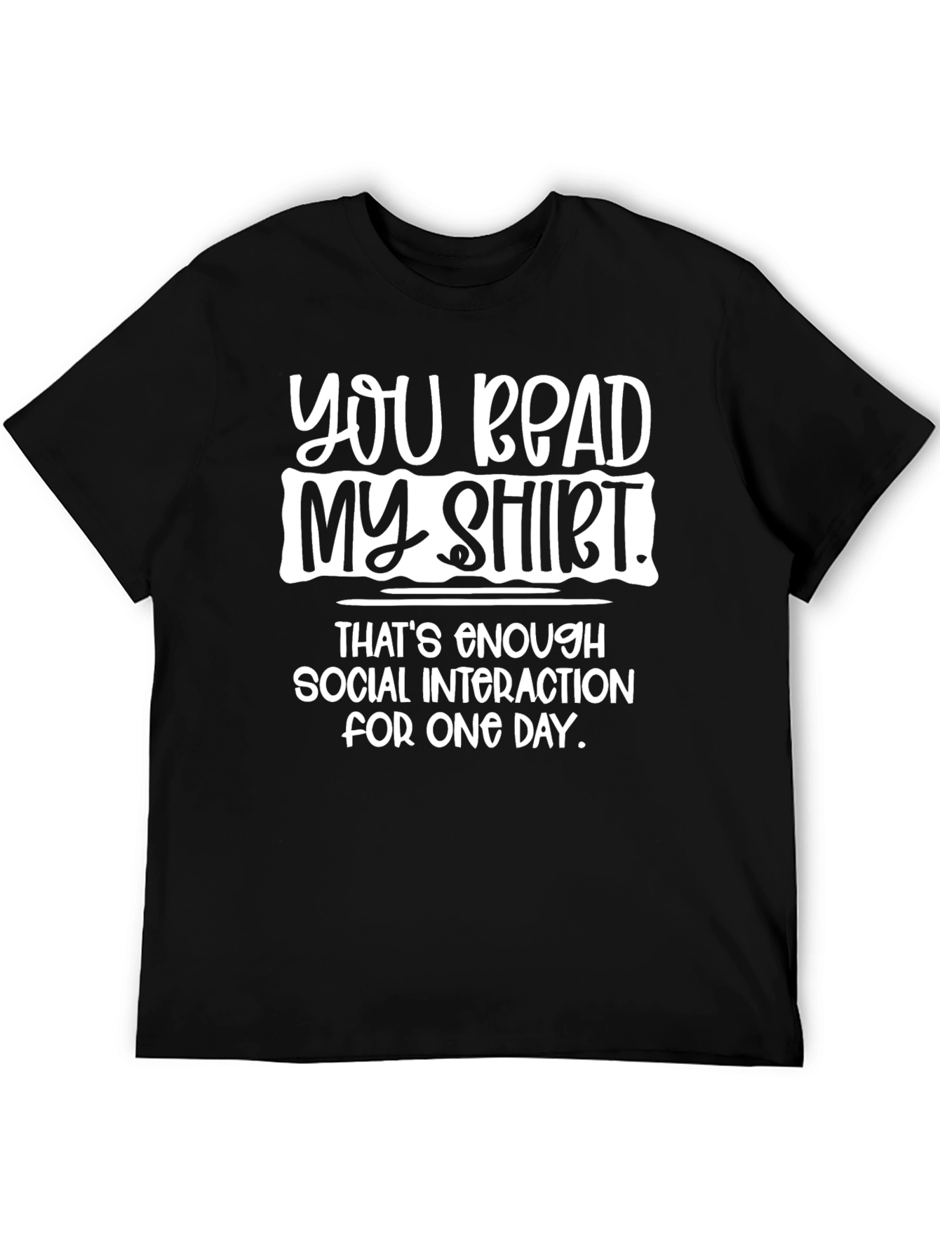 Funny Sarcastic Graphic T-Shirt