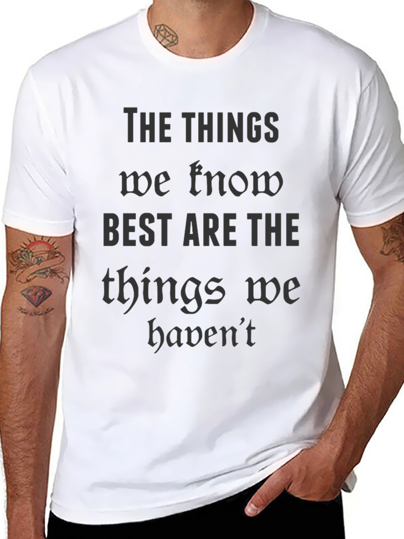 The Things We Know T-Shirt - Black Quote Tee