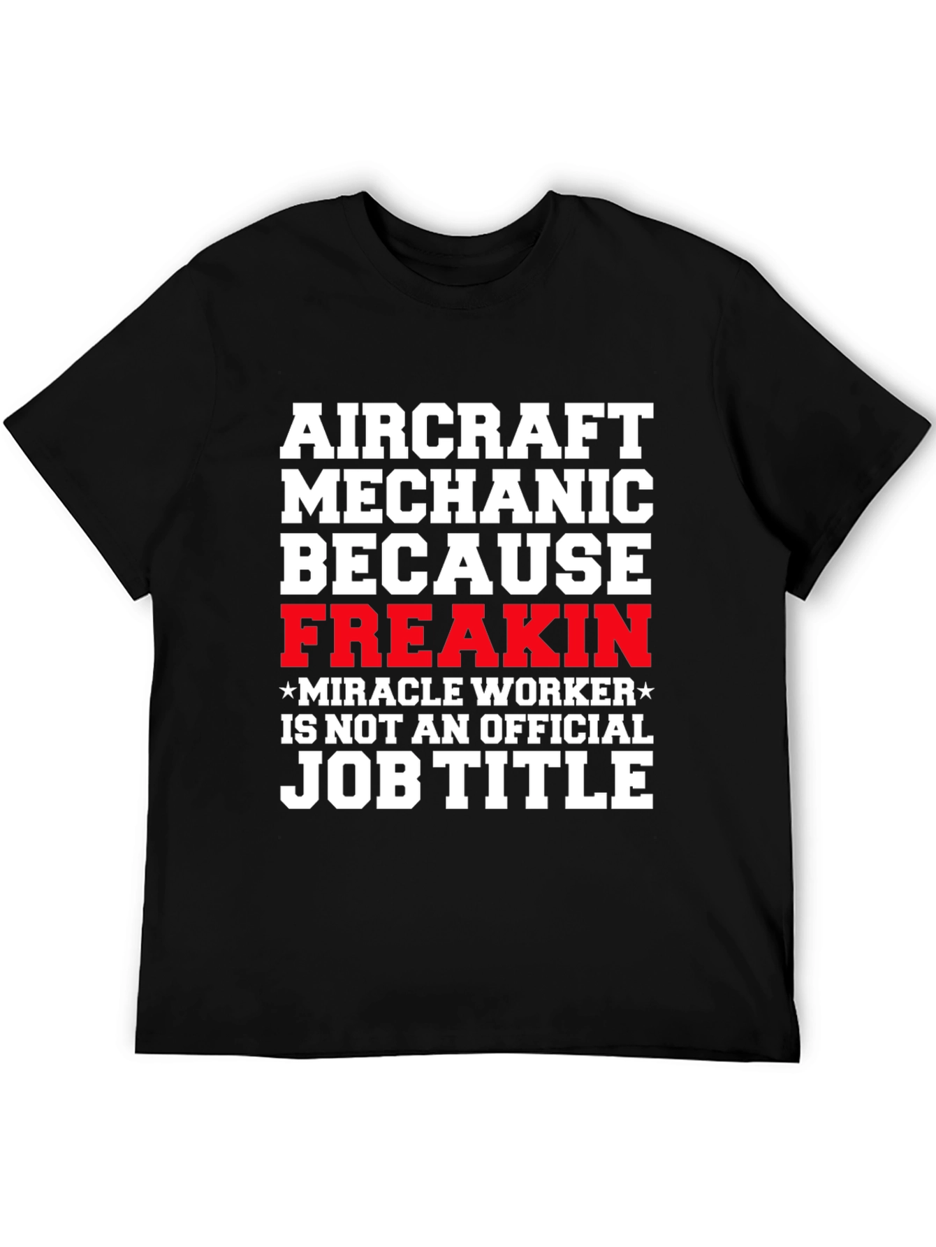 Aircraft Mechanic Funny Job Title T-Shirt