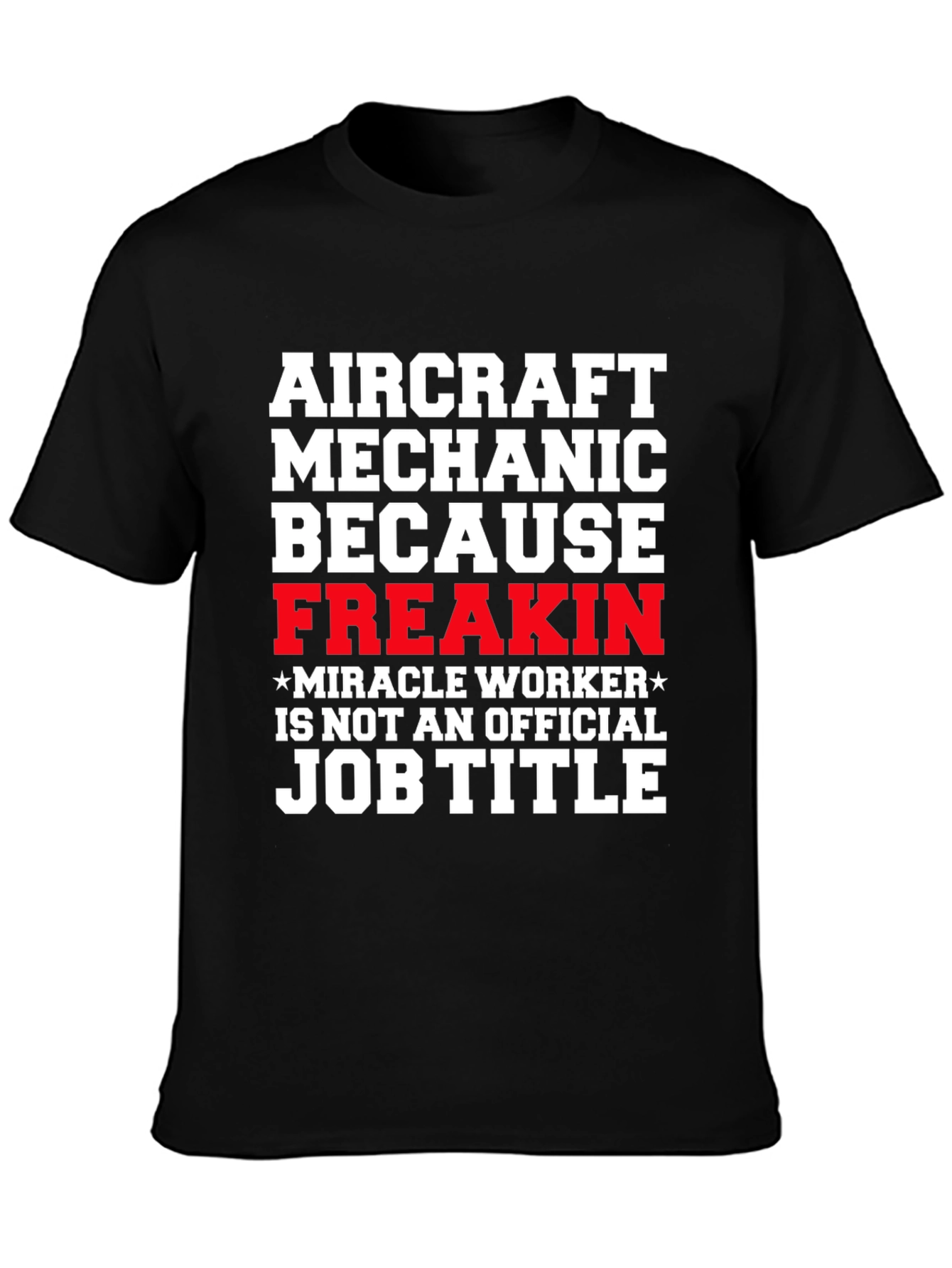 Aircraft Mechanic Funny Job Title T-Shirt