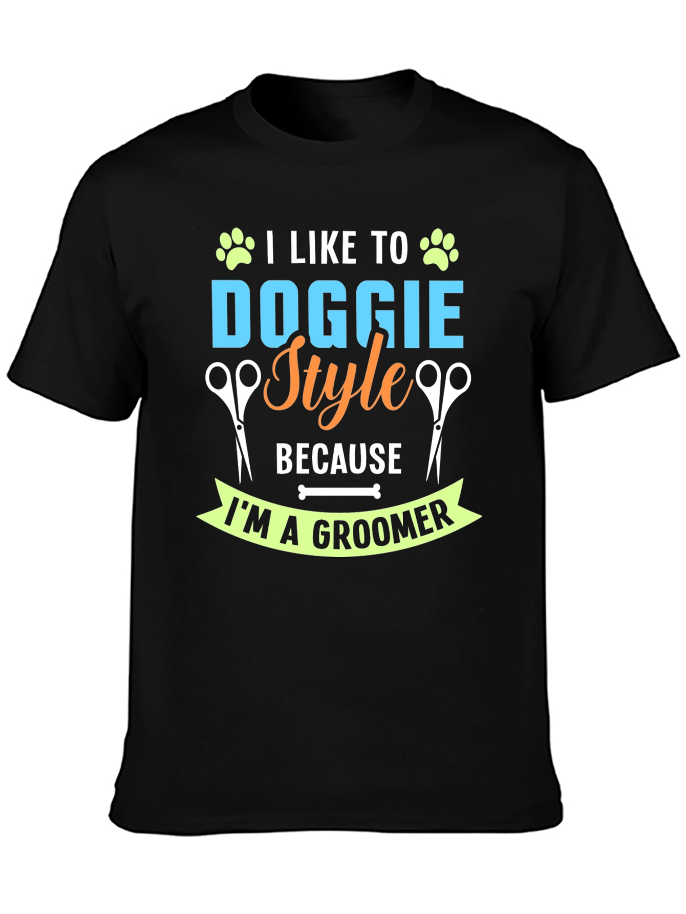 Dog Groomer T-Shirt - Doggie Style Humor