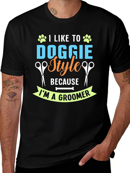 Dog Groomer T-Shirt - Doggie Style Humor