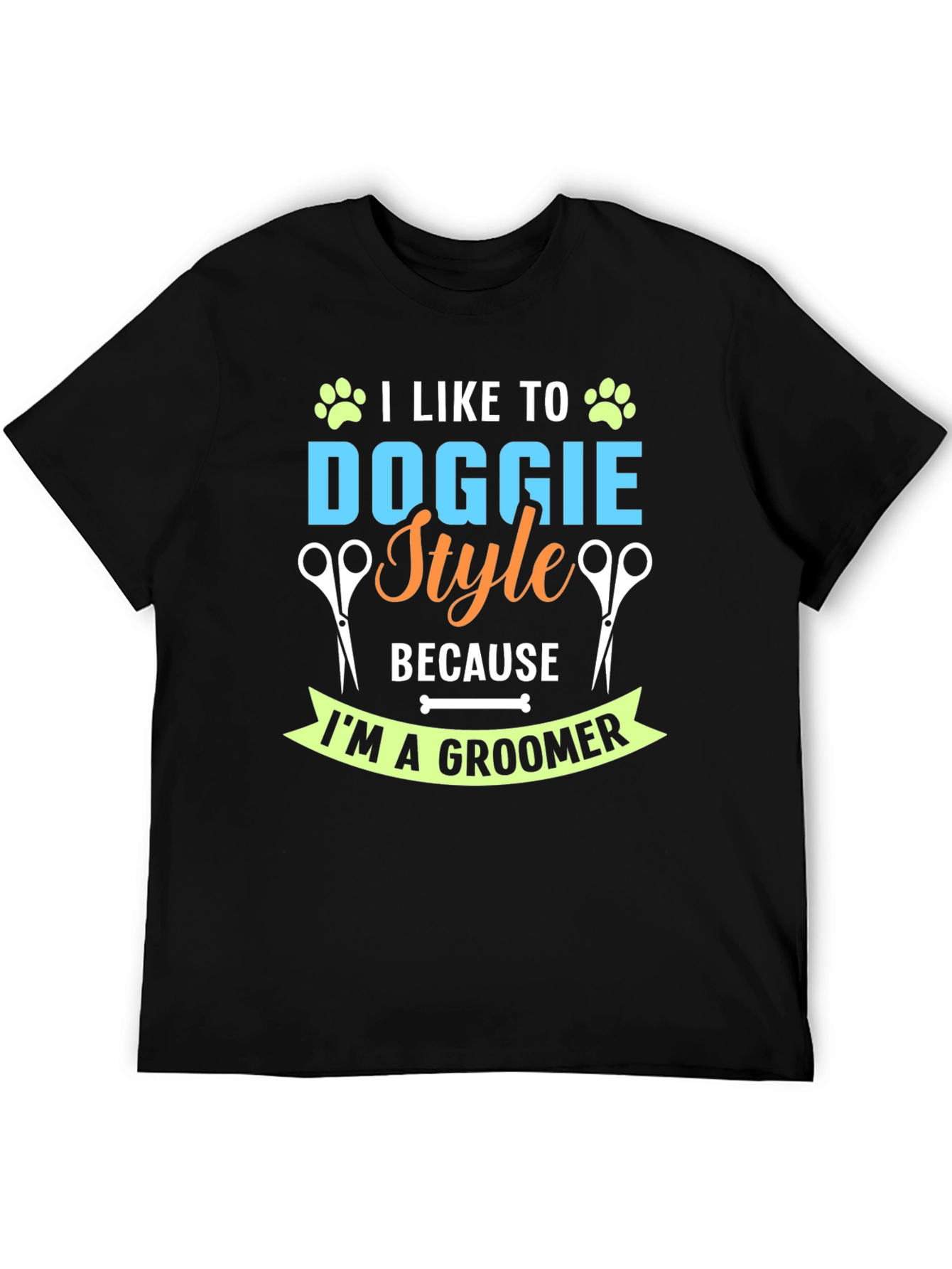 Dog Groomer T-Shirt - Doggie Style Humor