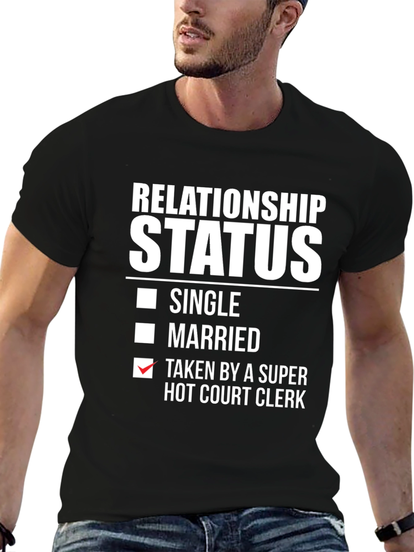 Relationship Status Taken Hot Court Clerk T-Shirt