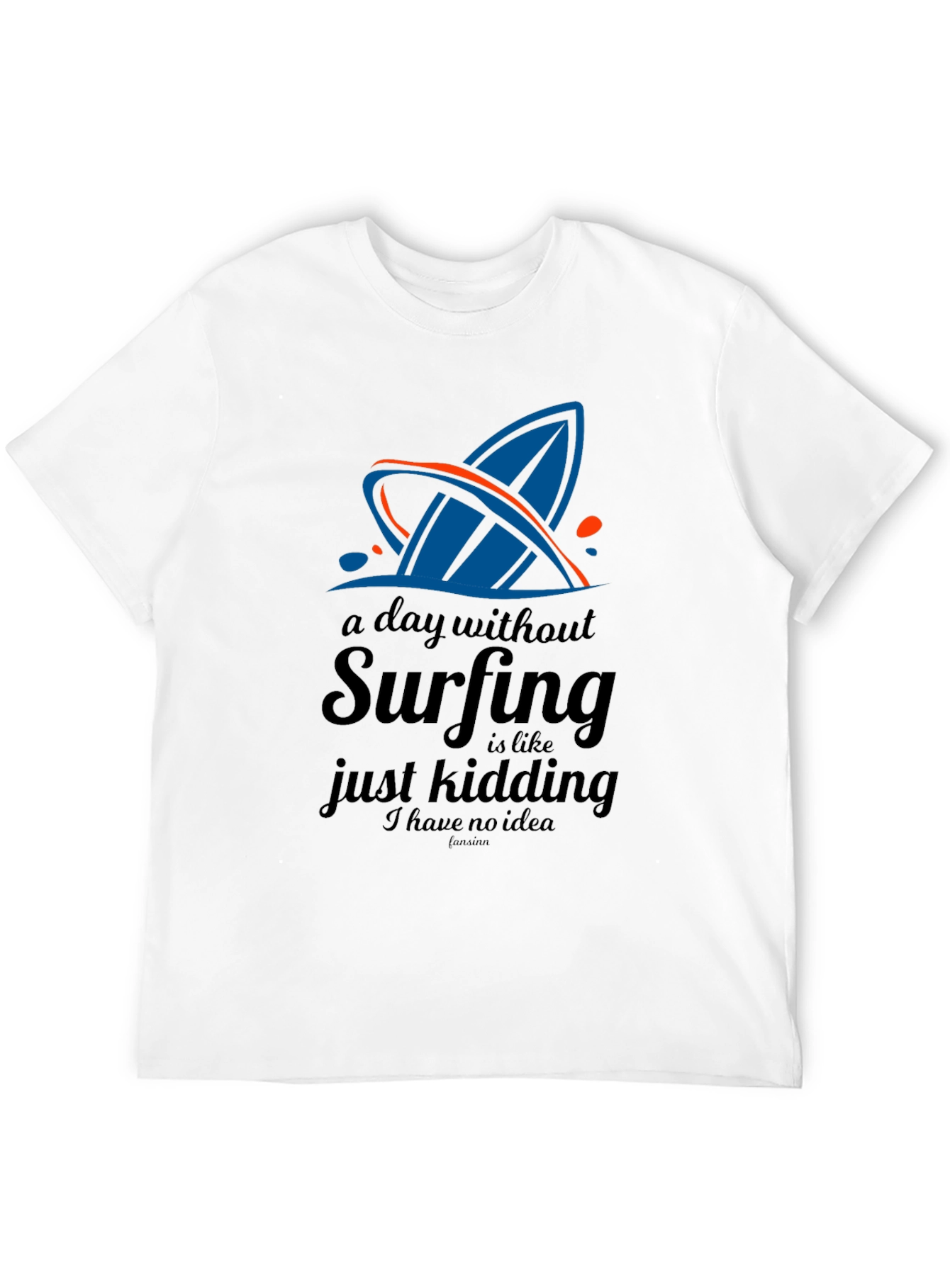 Surfing T-Shirt: A Day Without Surfing Black Tee