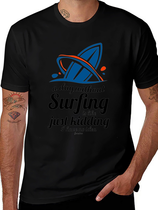 Surfing T-Shirt: A Day Without Surfing Black Tee