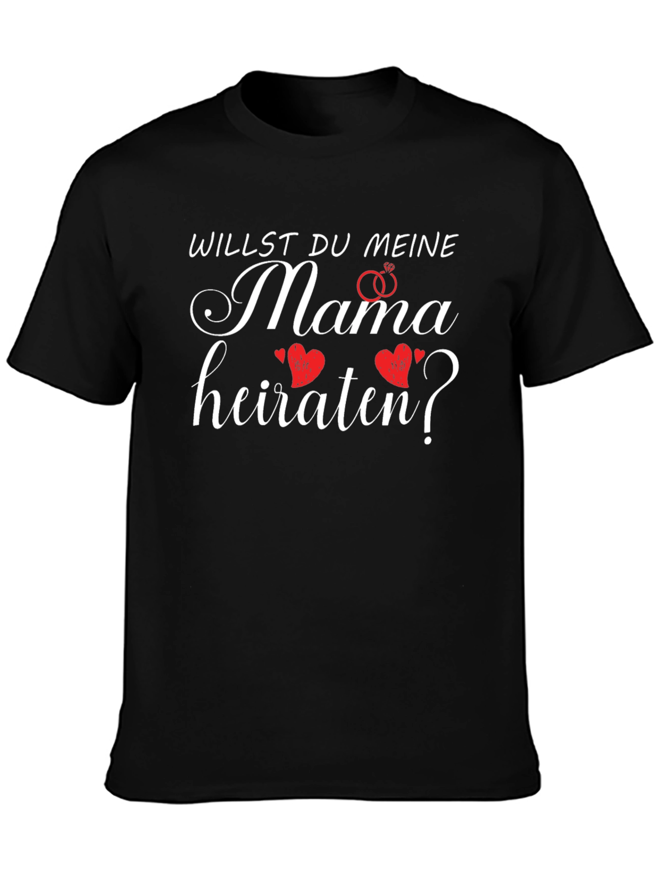 Willst Du Meine Mama Heiraten T-Shirt