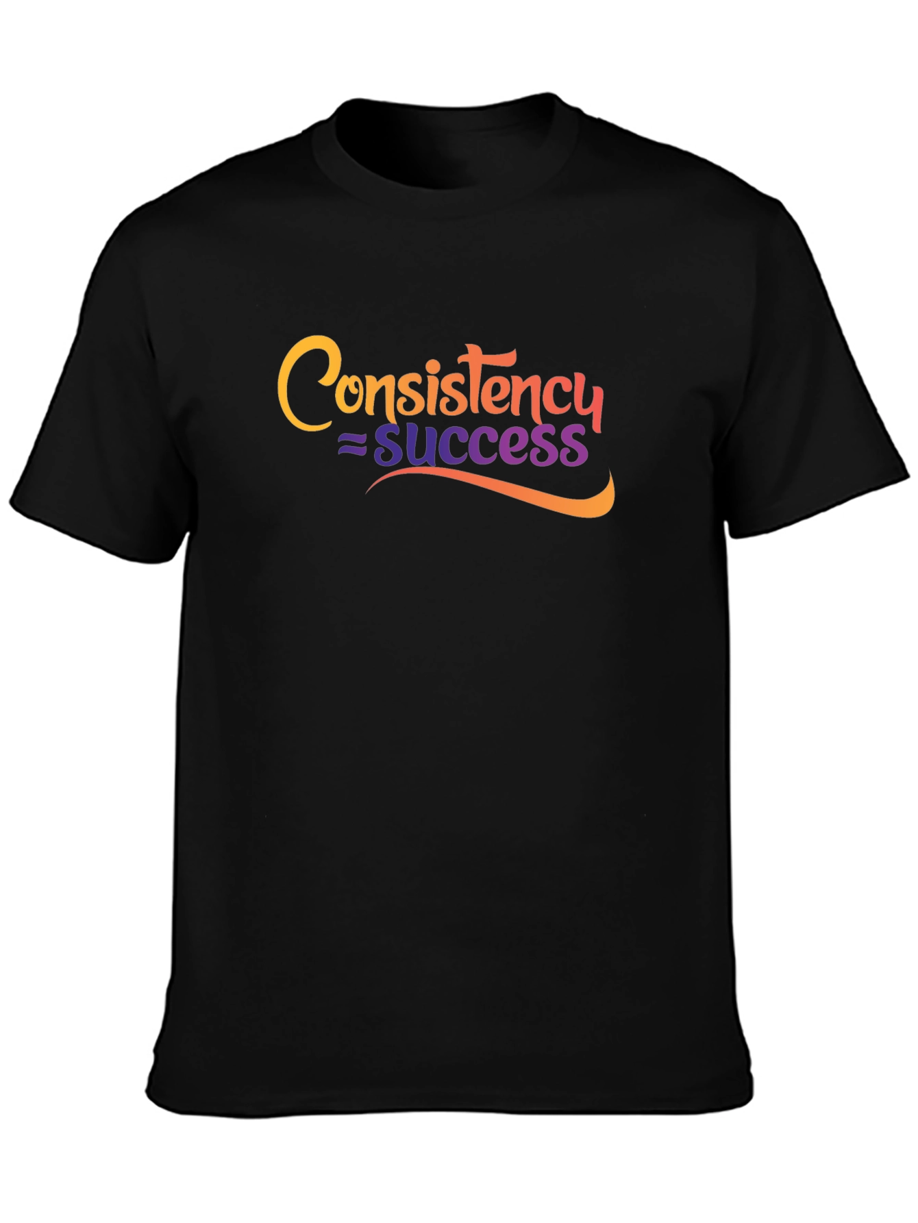 Consistency = Success Graphic T-Shirt